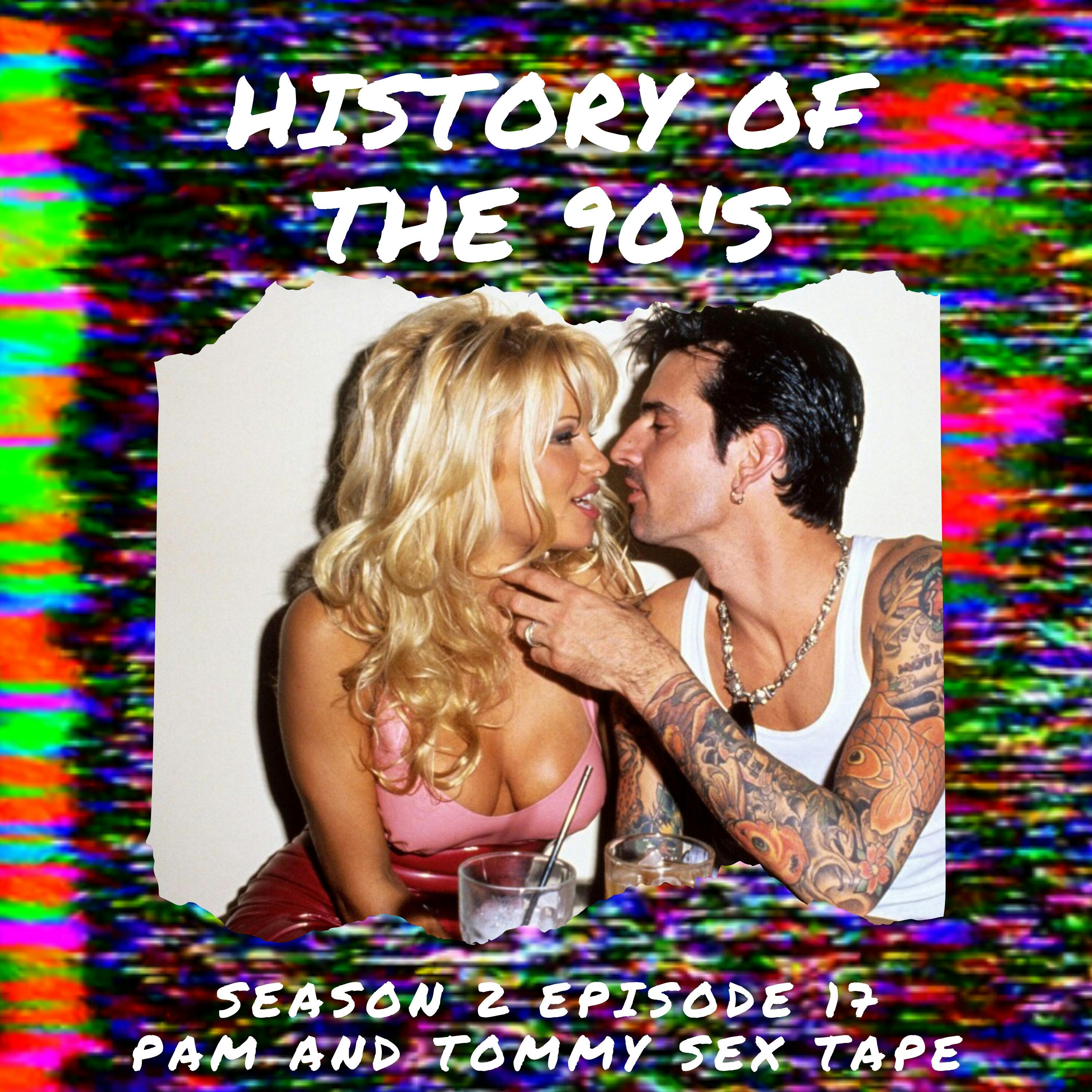 90s Homemade Porn Stolen - History of the 90s â€¢ The Pam and Tommy Sex Tape | 77 â€¢ Listen on Fountain