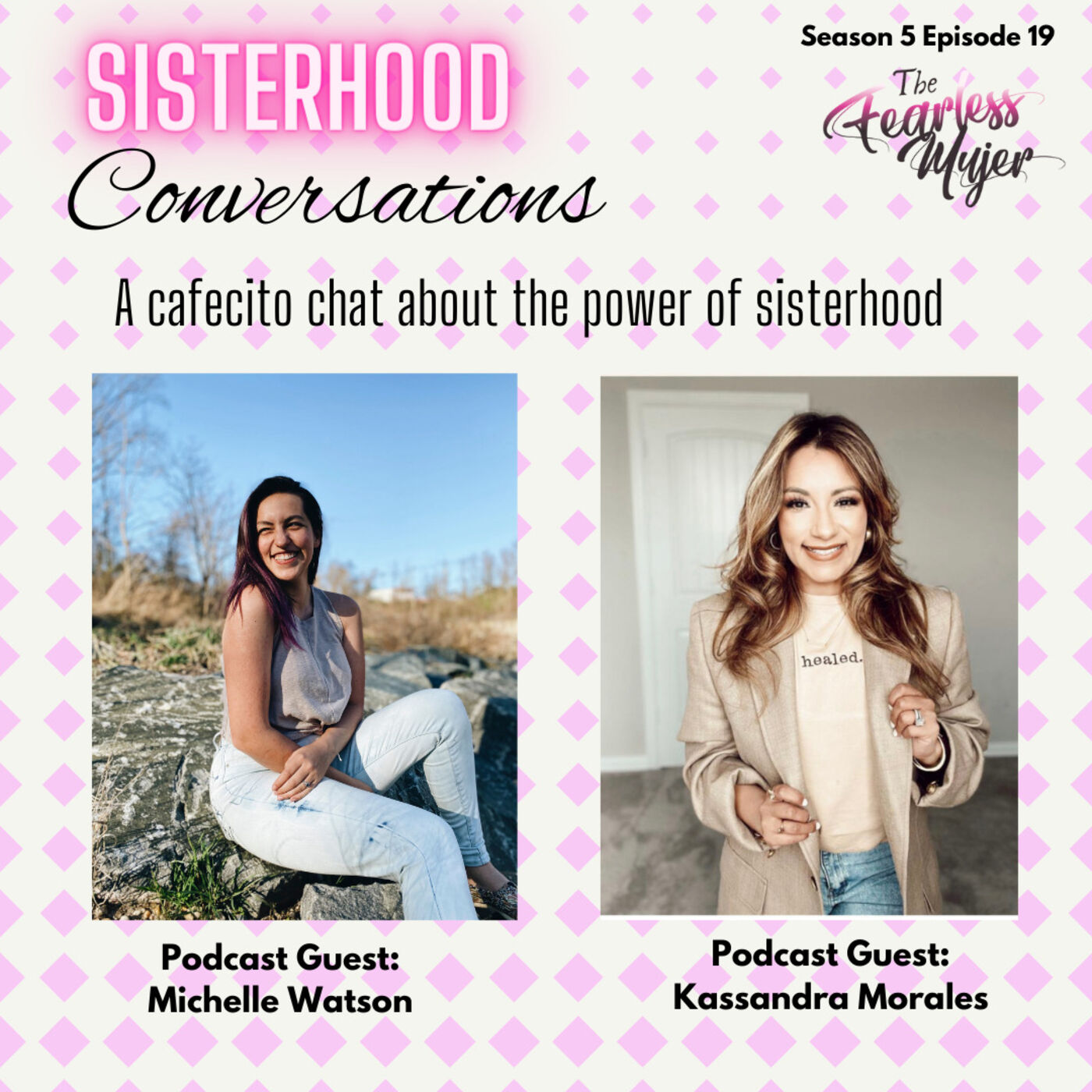 The Fearless Mujer Podcast - Latina Empowerment, Cultura, Fearless Mujer, Christian Latina, Release Shame, Healing, Latina Sisterhood,