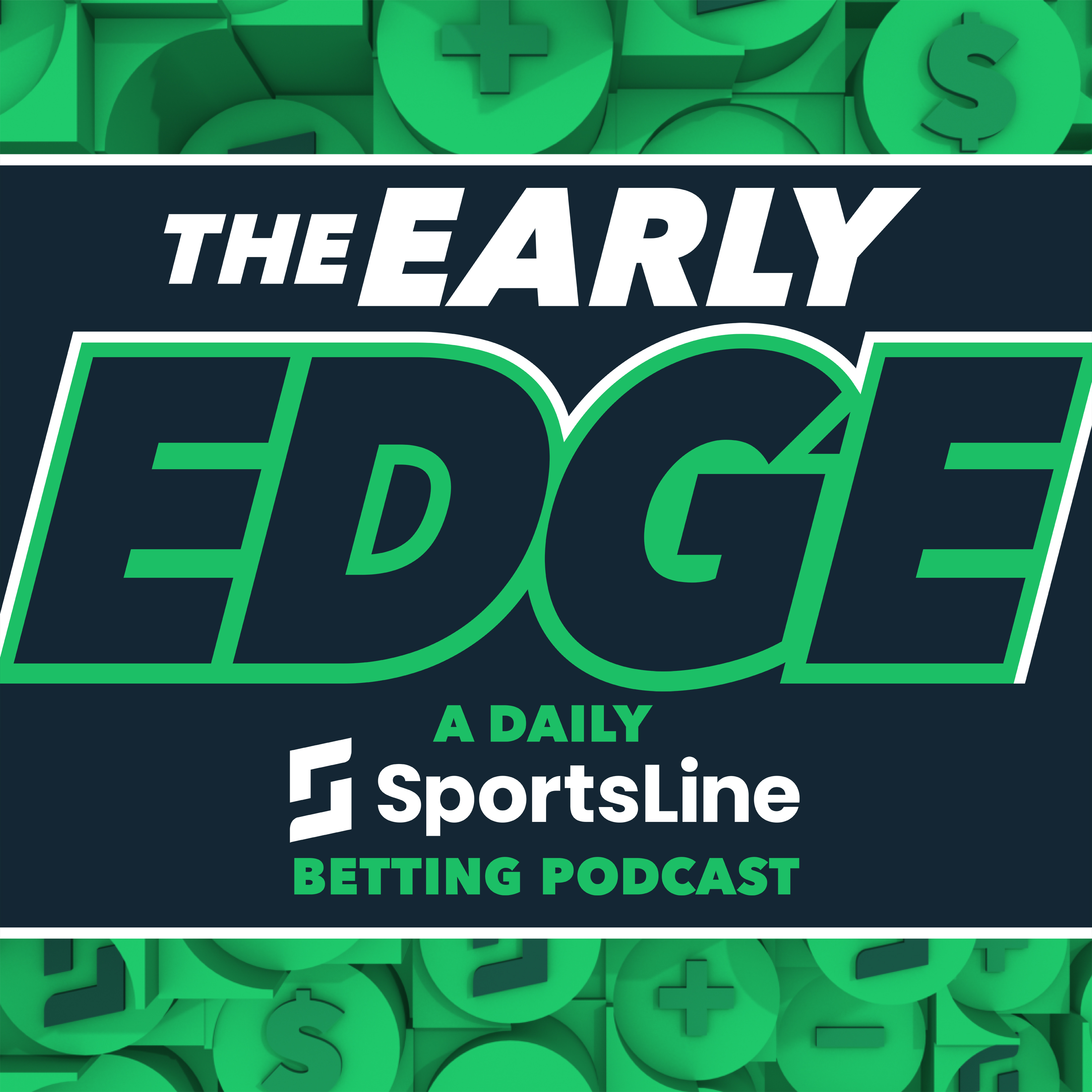 The Early Edge A Daily SportsLine Betting Podcast - CBS Sports Podcasts