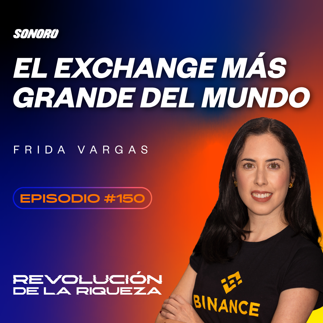 150. El exchange más grande del mundo con Frida Vargas episode artwork