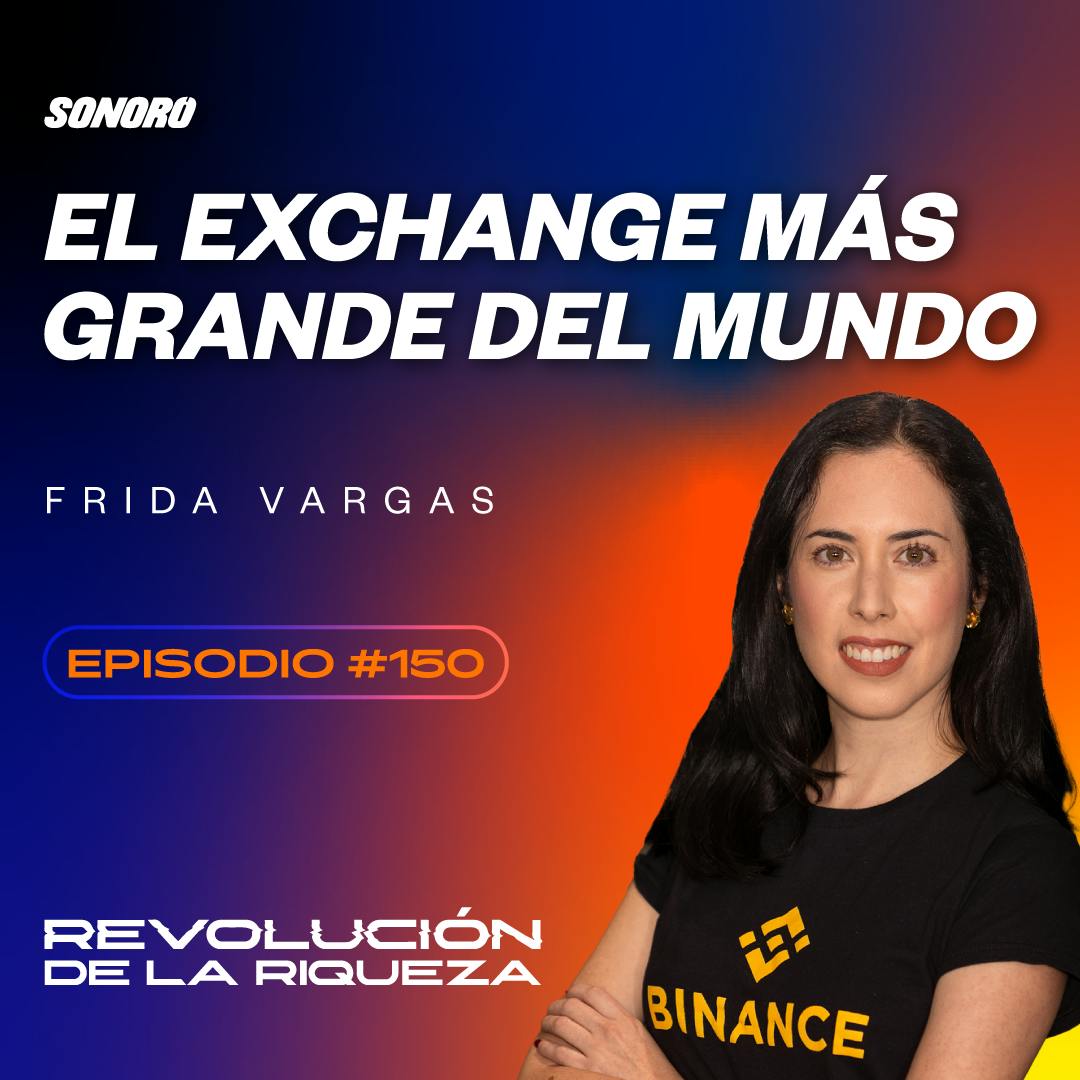 150. El exchange más grande del mundo con Frida Vargas