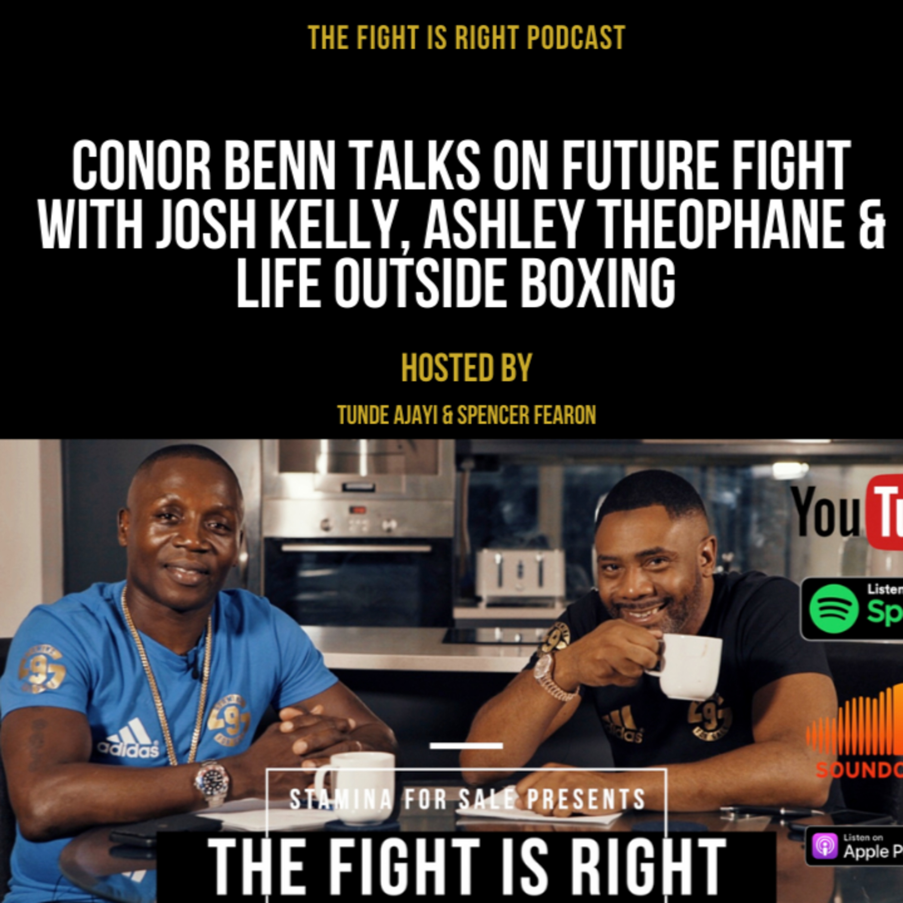 The Fight Is Right hosted by Tunde Ajayi & Spencer Fearon