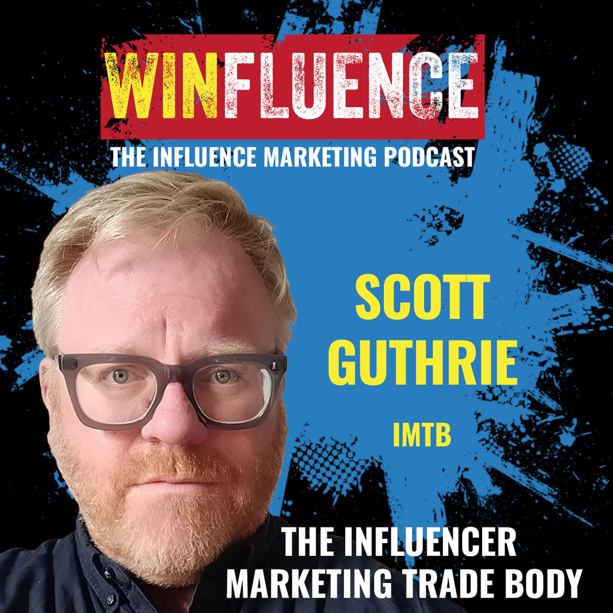 Winfluence - The Influence Marketing Podcast