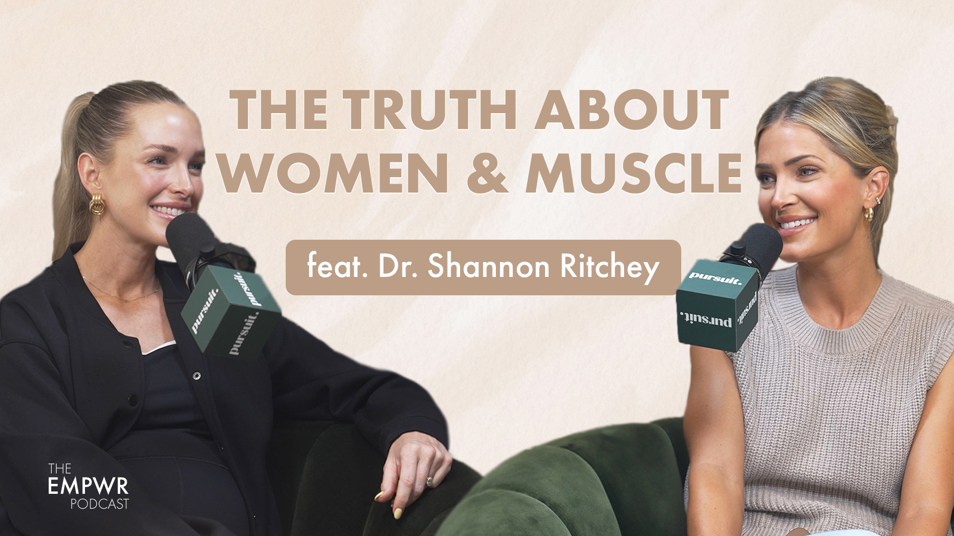 The Truth About Women & Muscle ft Dr. Shannon, DPT