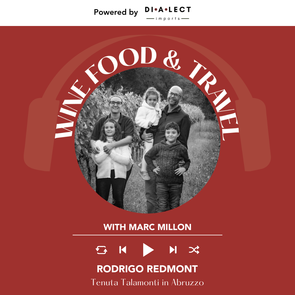 Rodrigo Redmont of Tenuta Talamonti in Abruzzo | Wine, Food & Travel with Marc Millon