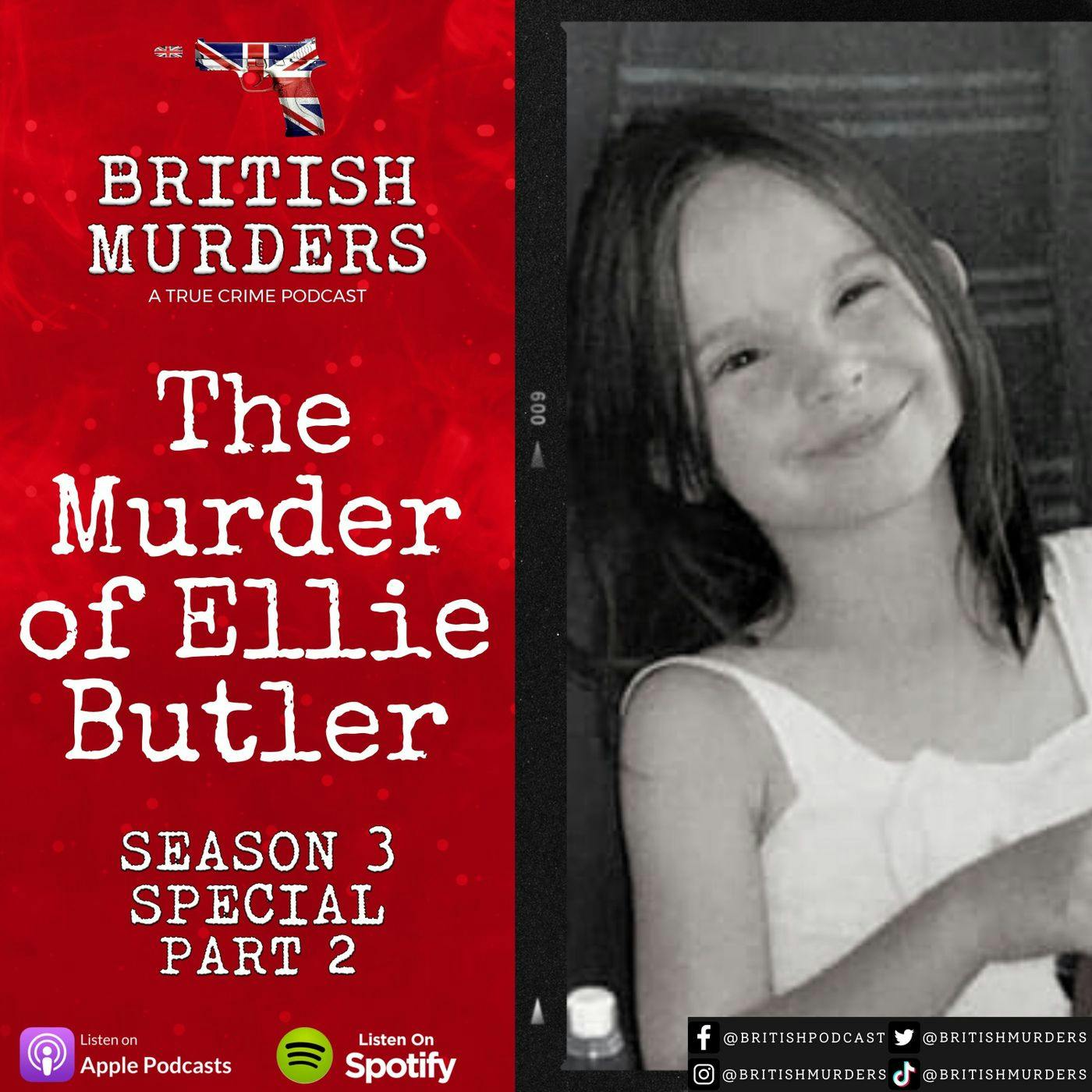 The Murder of Ellie Butler Pt. 2: Tragedy Strikes