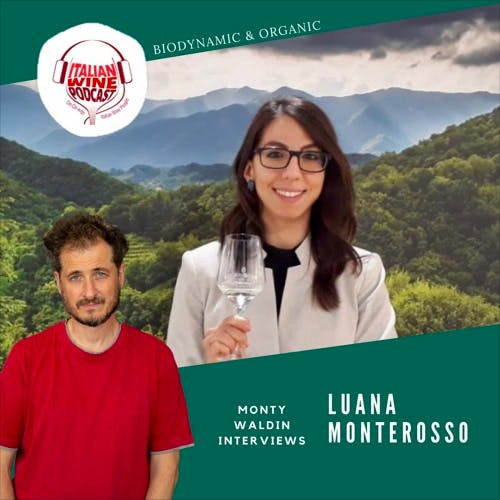 Ep. 640 Luana Monterosso | Biodynamic & Organic