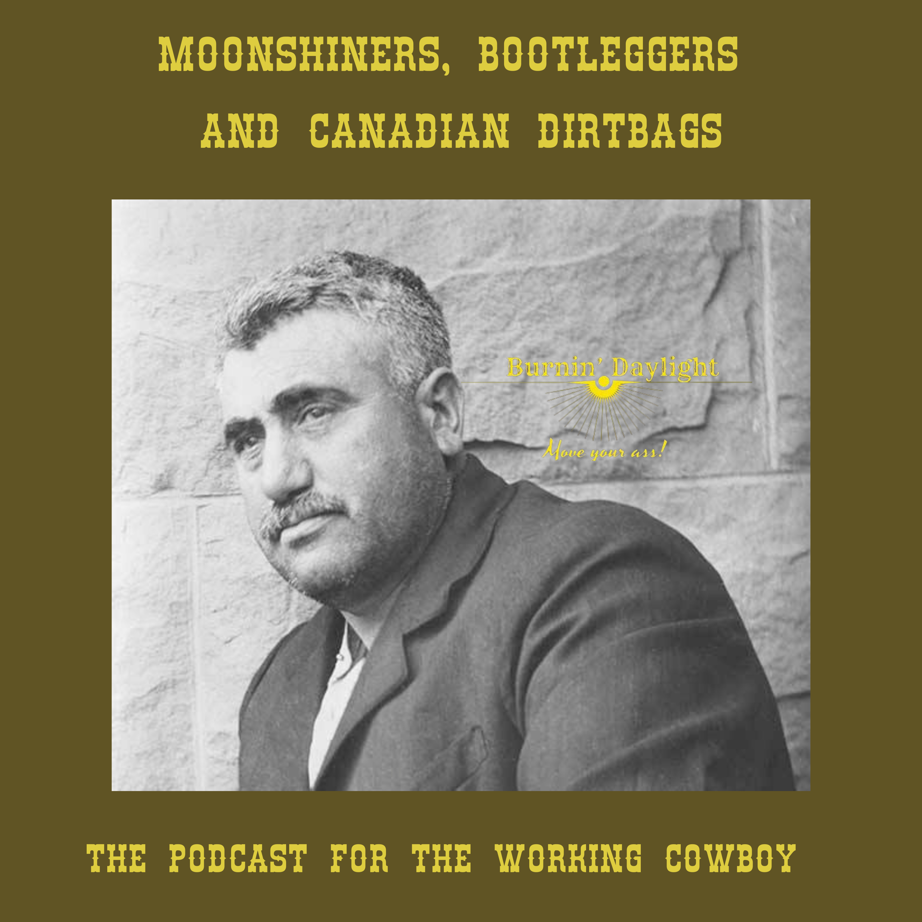 Moonshiners, Bootleggers and Canadian Dirtbags