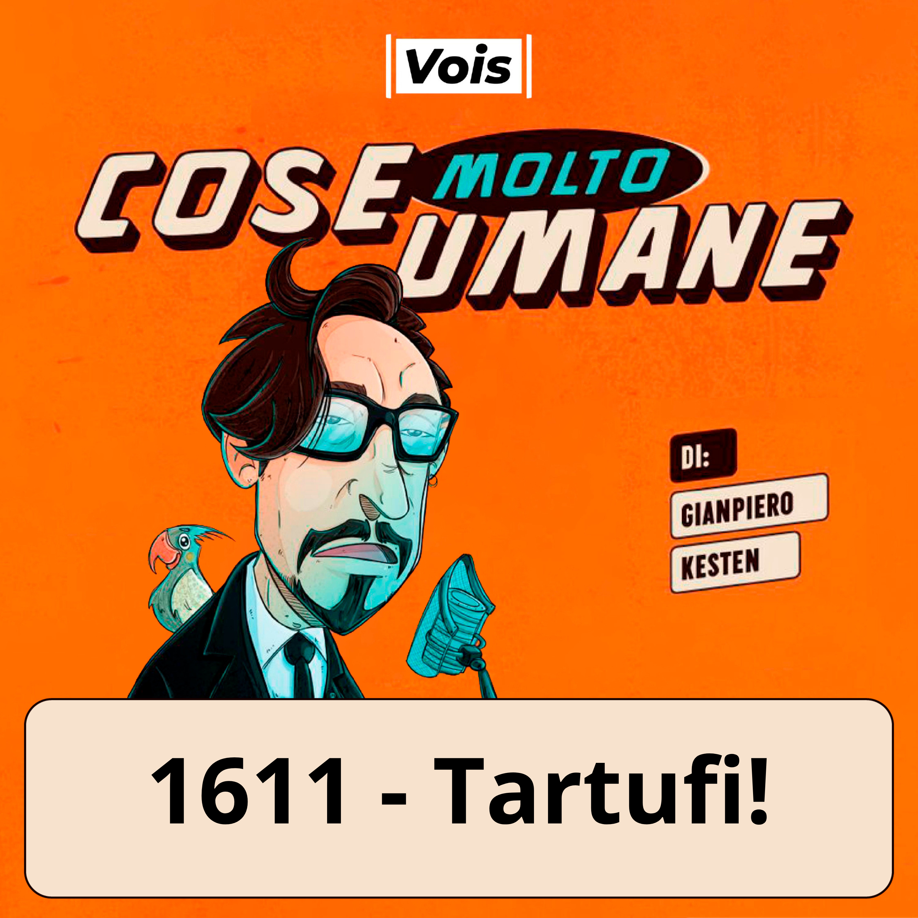1611 - Tartufi!