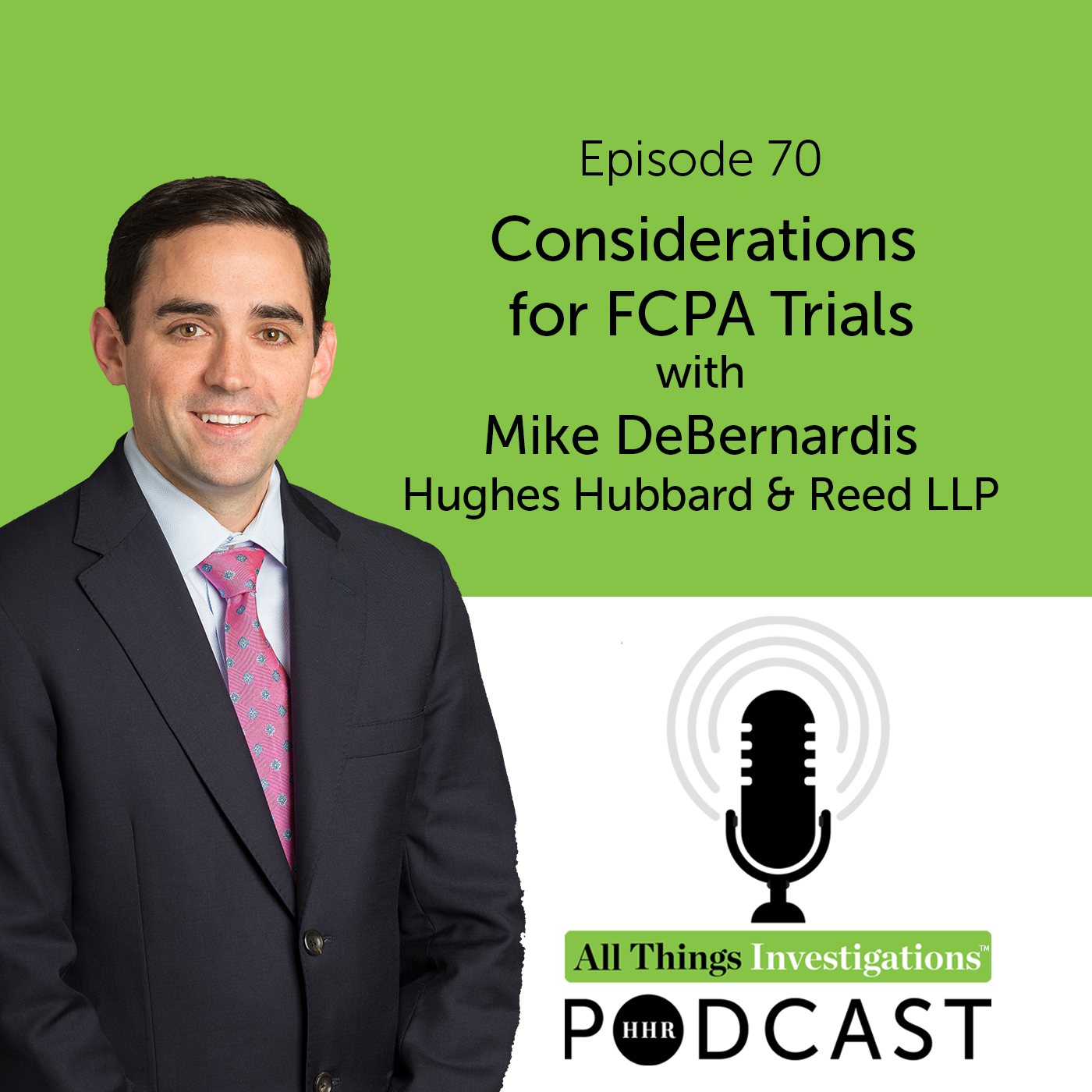 Mike DeBernardis on Considerations for FCPA Trials