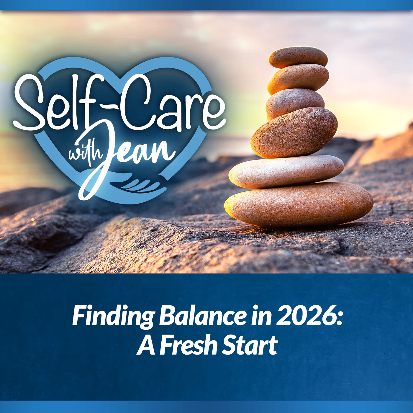 1/15/26: Finding Balance in 2026 - A Fresh Start 1/15/26: Finding Balance in 2026 - A Fresh Start
