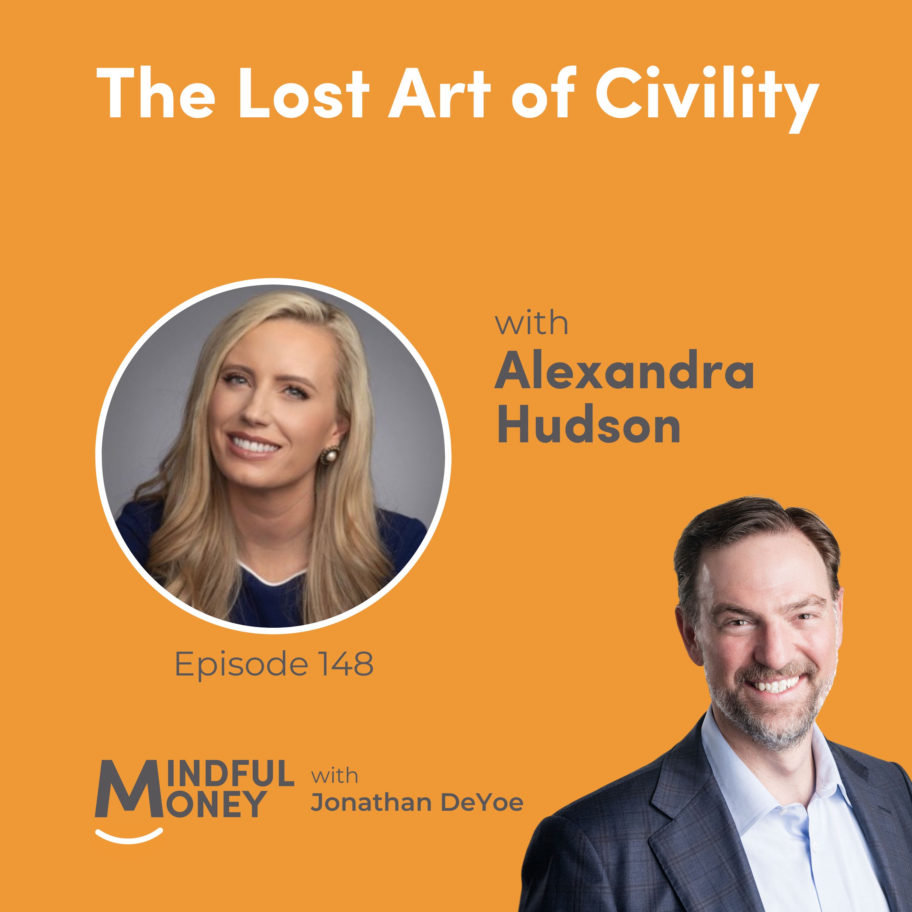 Alexandra Hudson — The Lost Art of Civility with Alexandra Hudson