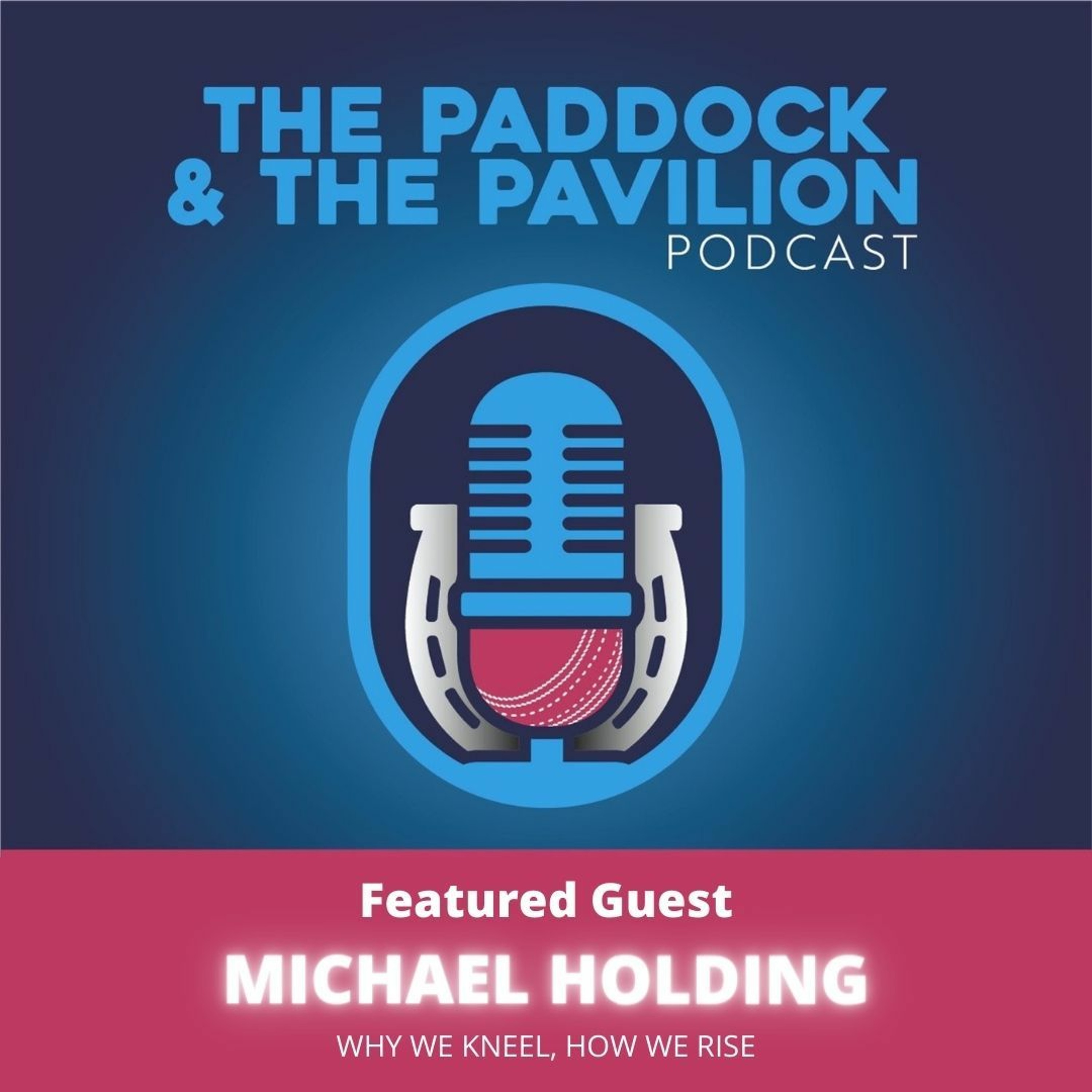 Ep 73 - Michael Holding - Why we kneel, how we rise episode artwork