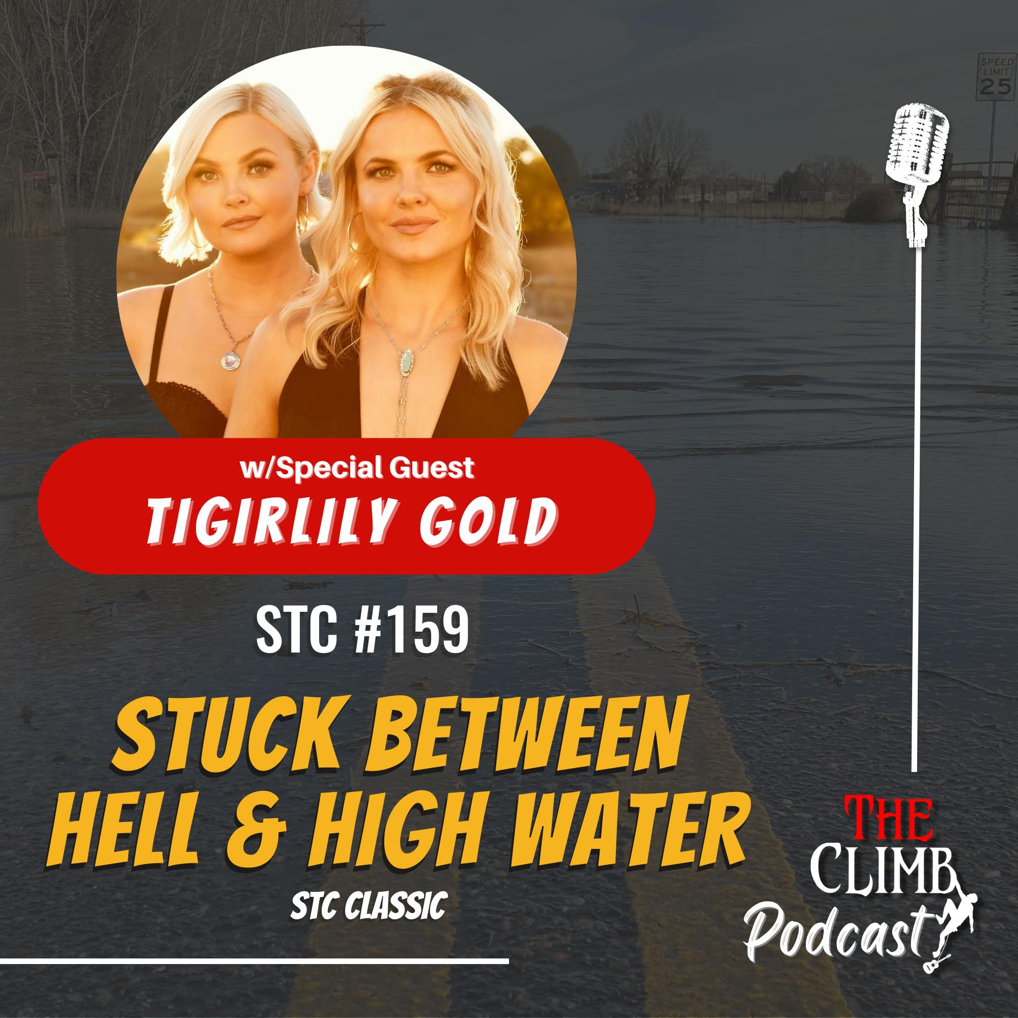 CLIMB CLASSIC: Song Title Challenge - ”Stuck Between Hell and Highwater” w/ Tigirlily Gold