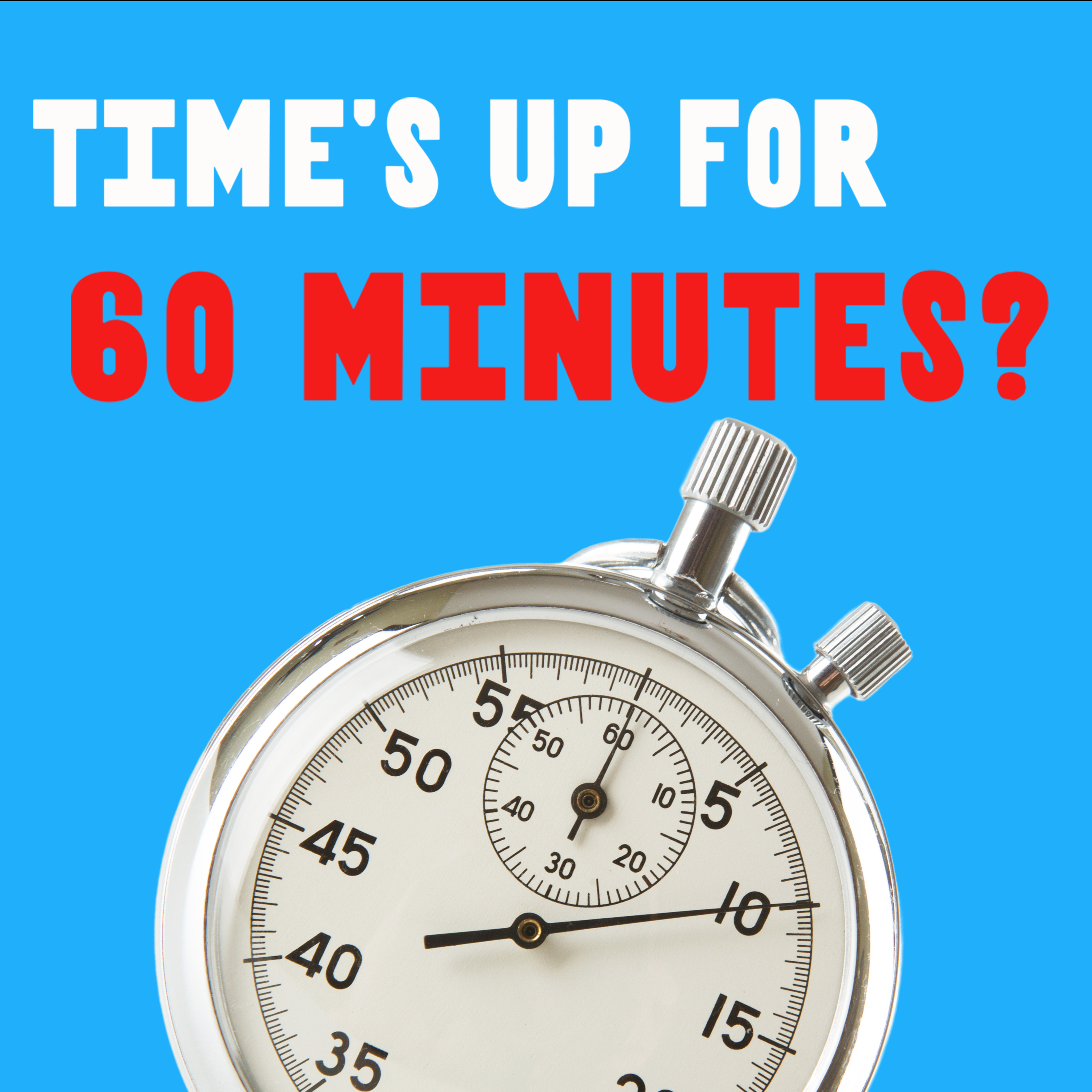 Times Up For 60 Minutes? episode artwork