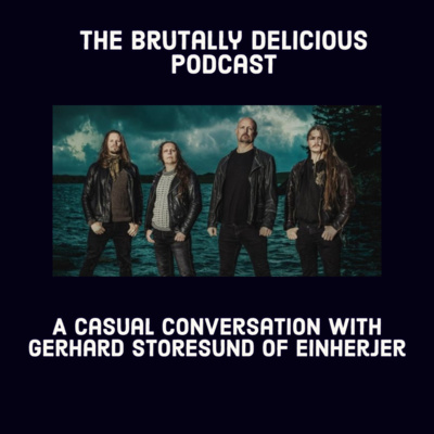 A Casual Conversation with Gerhard Storesund of Einherjer - Season 4 Ep.#70 episode artwork