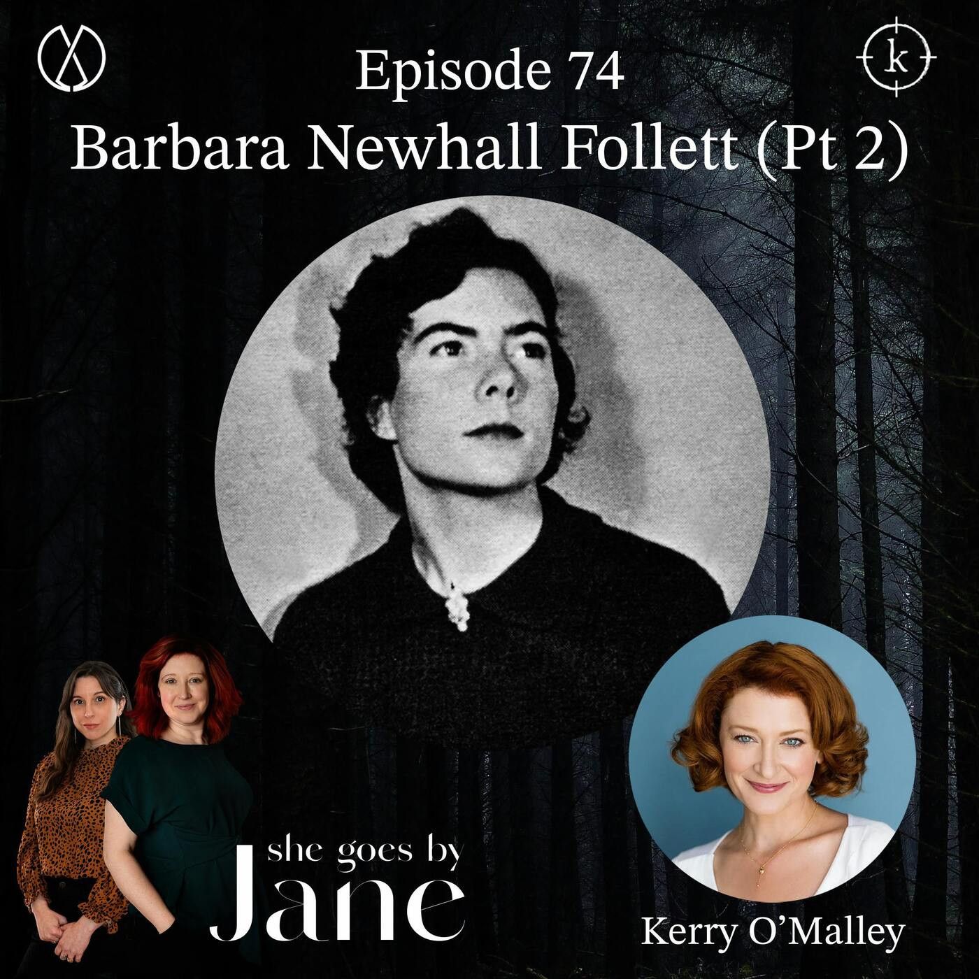 74: Episode 74: Barbara Newhall Follett (Ep 2) with guest reader Kerry O'Malley