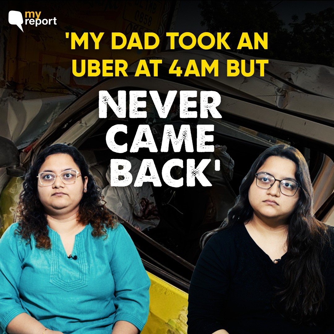 'A Month After My Father’s Death in Uber Crash, We're Still Waiting for Answers' | The Quint episode artwork