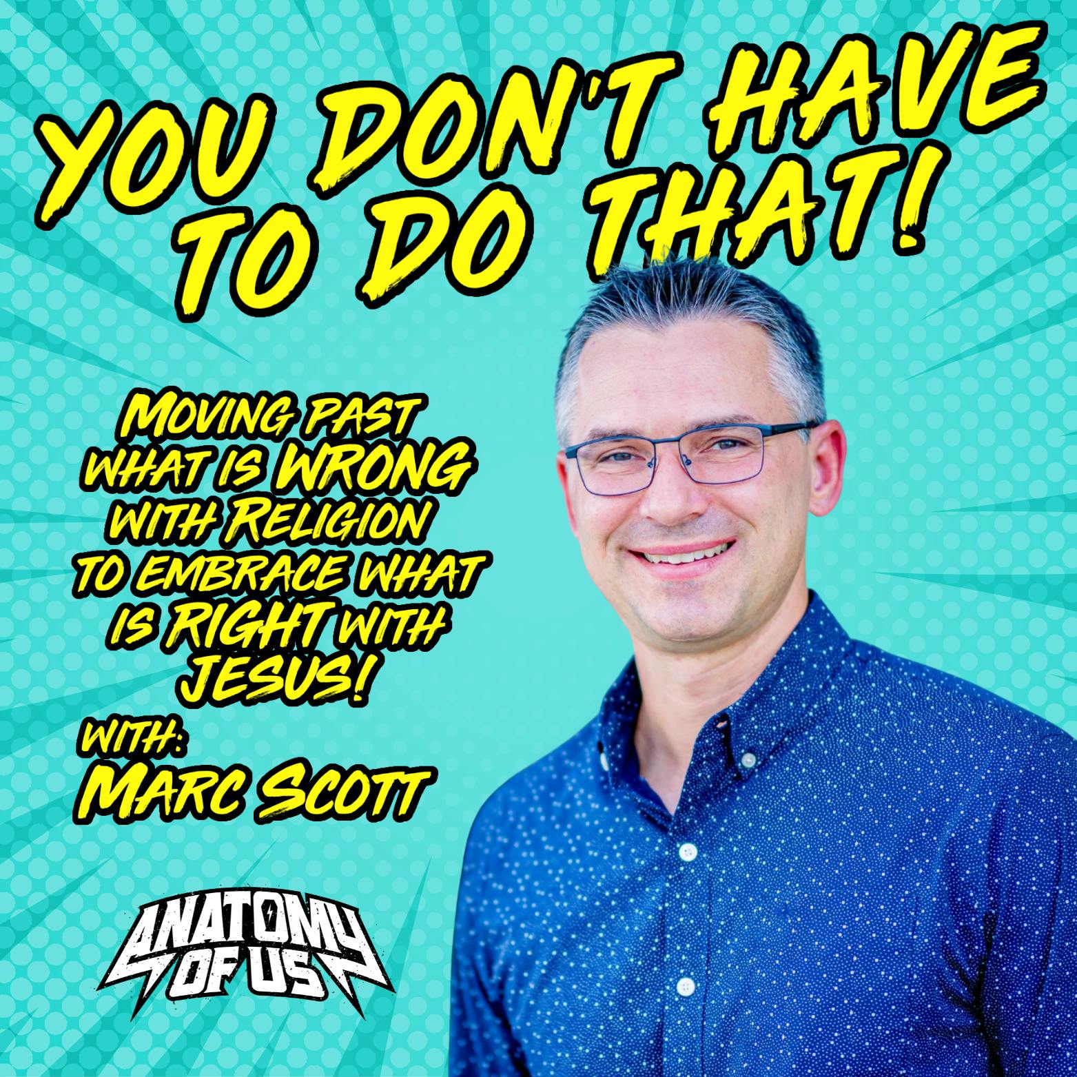 You Don't Have to Do That! with Author Marc Scott