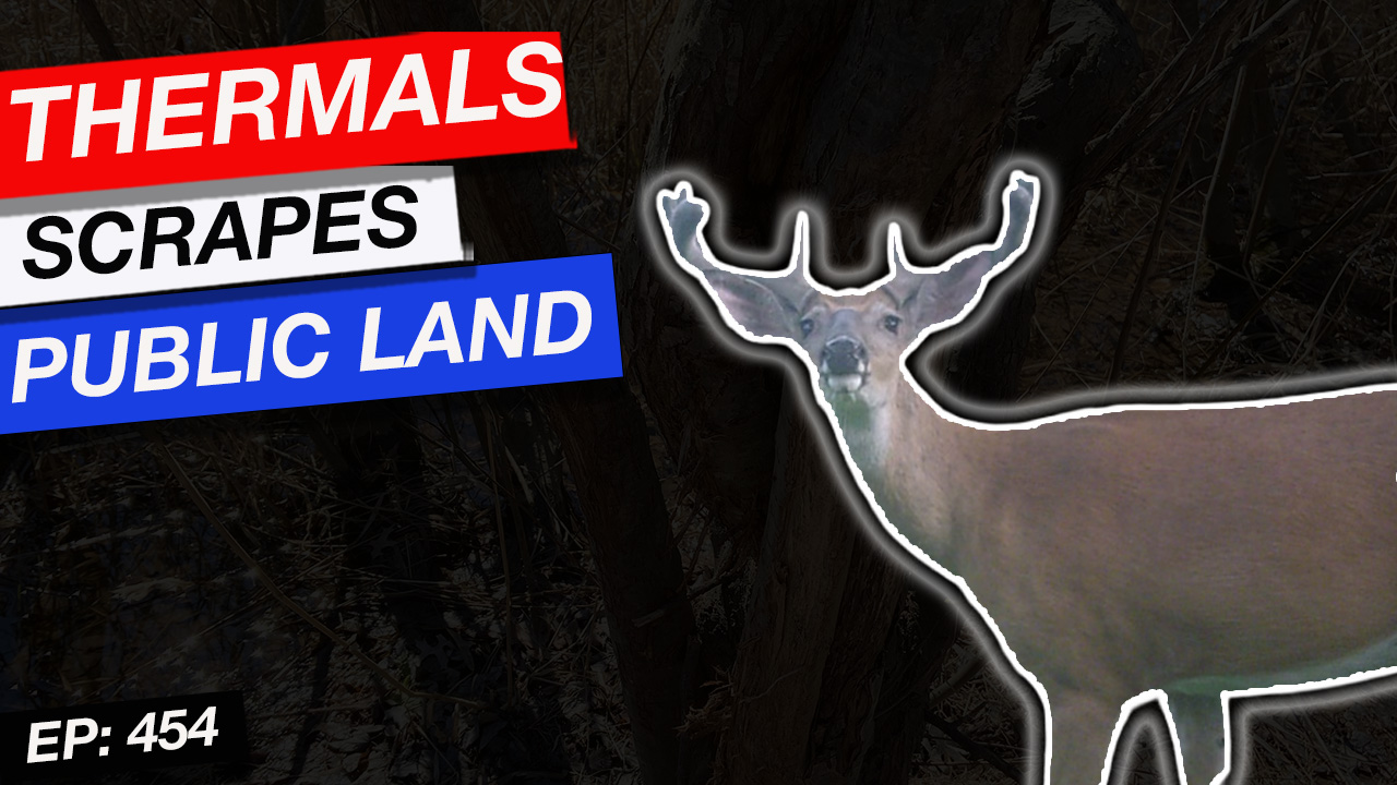 EP.454:Thermals, Scrapes & Public Land Deer Hunting | Preseason Prep | Greg Litzinger