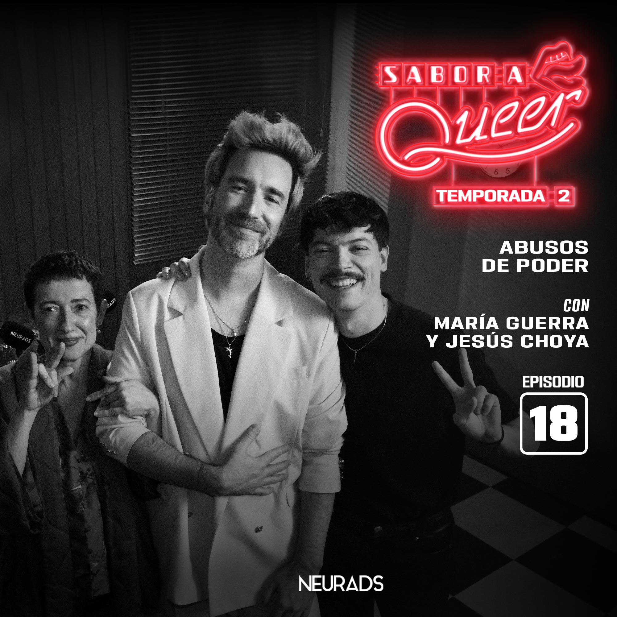 ABUSOS DE PODER con MARÍA GUERRA y JESÚS CHOYA | Sabor a Queer 2x18