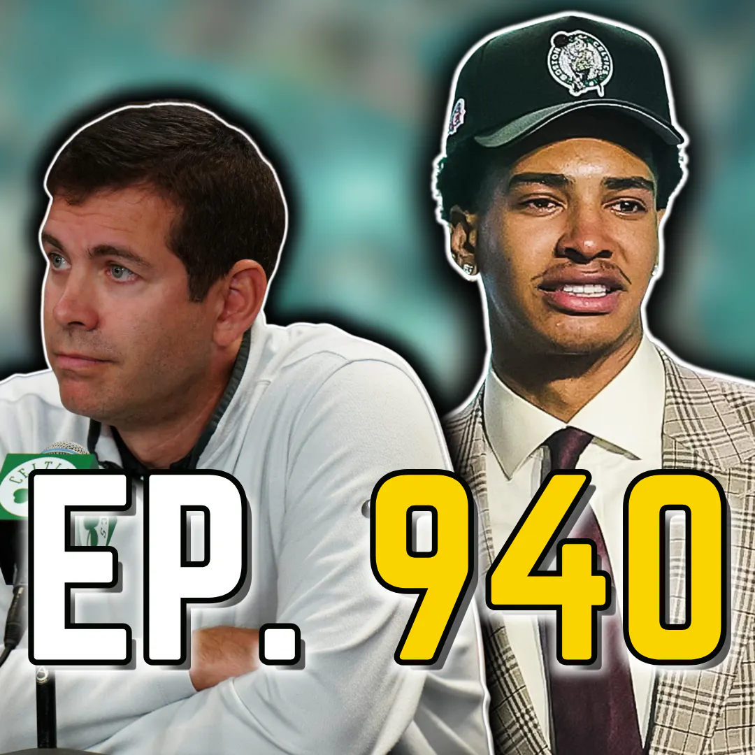Episode 940: Celtics Draft Chris Cenac Jr. | Brad Stevens Speaks on Jaylen Brown and Offseason Plans episode artwork