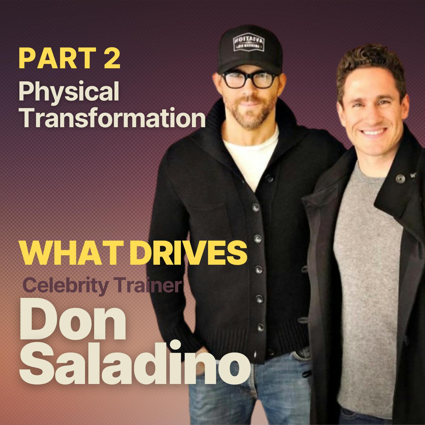 #2 What Drives Celebrity Trainer Don Saladino