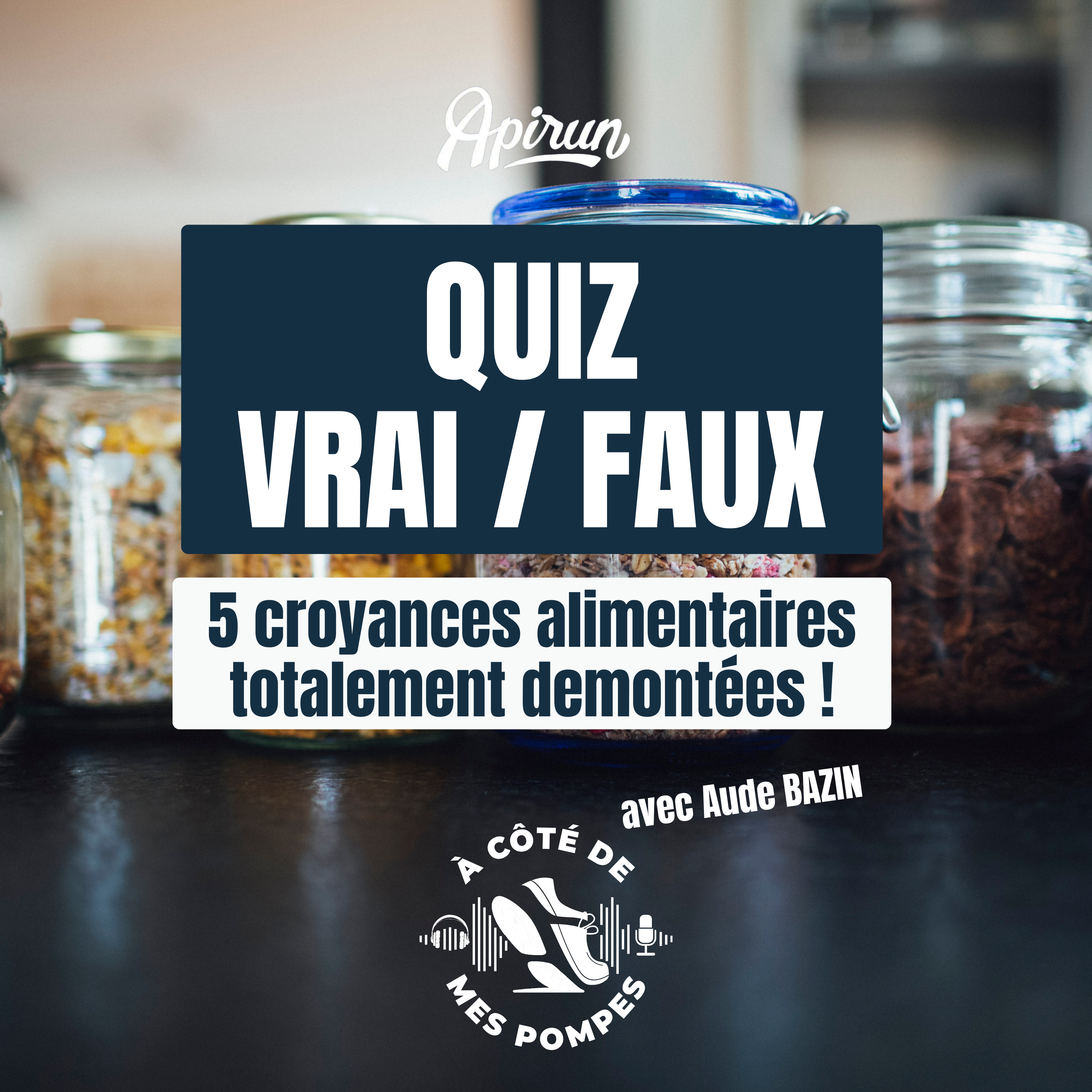 332 - QUIZ - 5 croyances alimentaires démontées ! (avec Aude BAZIN) [OEIL DE LA DIET]