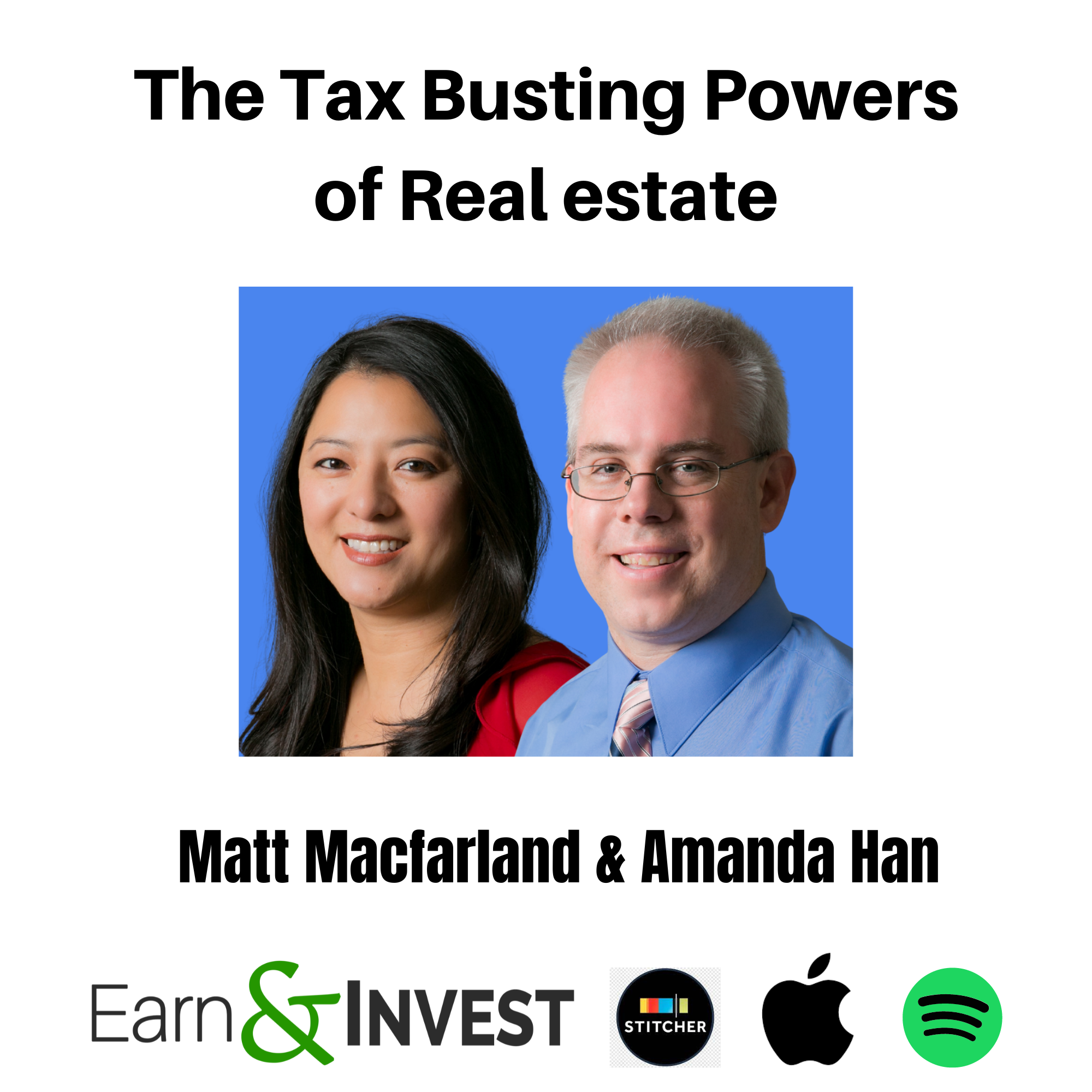 The Tax Busting Powers of Real Estate w/ Amanda Han and Matt Macfarland