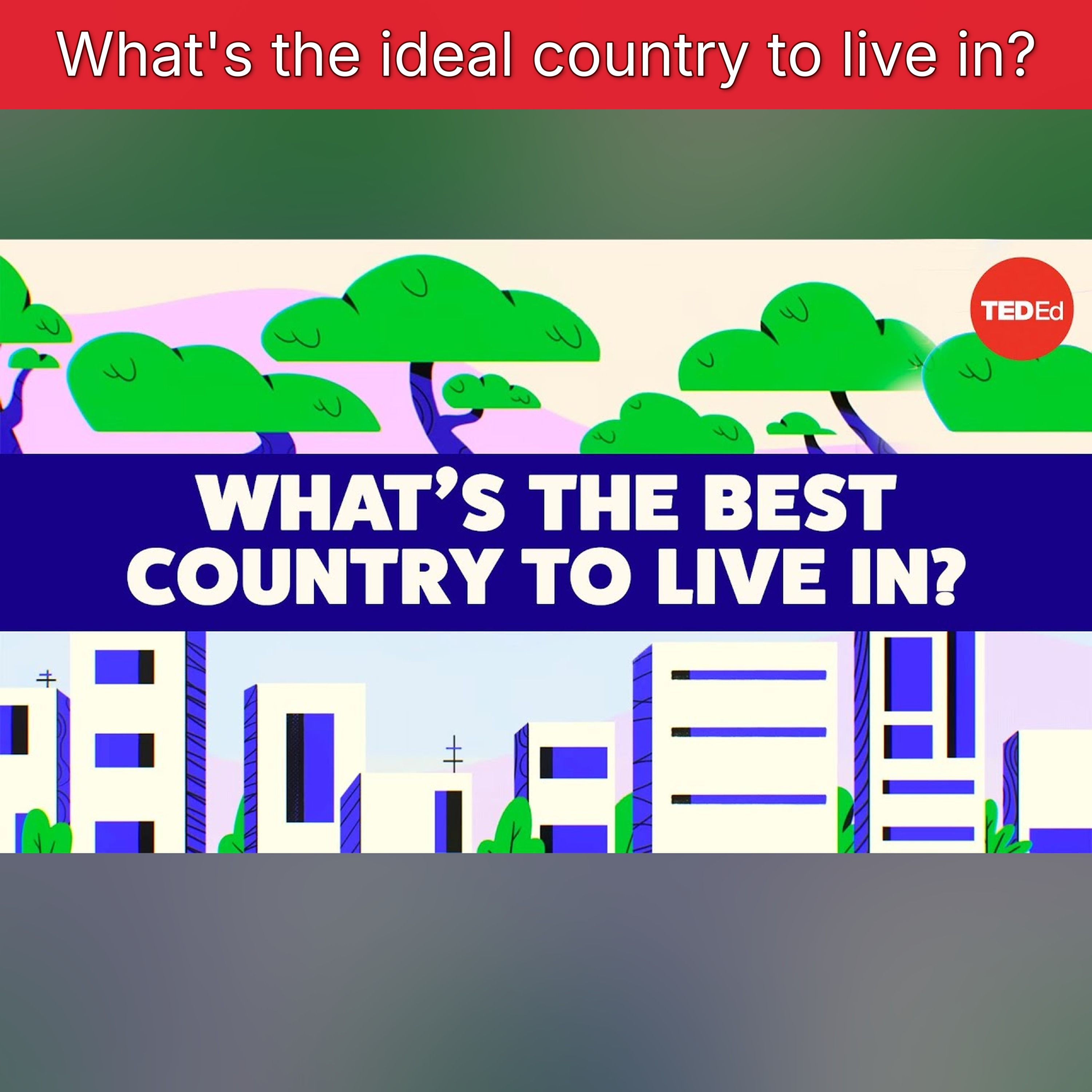 What's the ideal country to live in? episode artwork