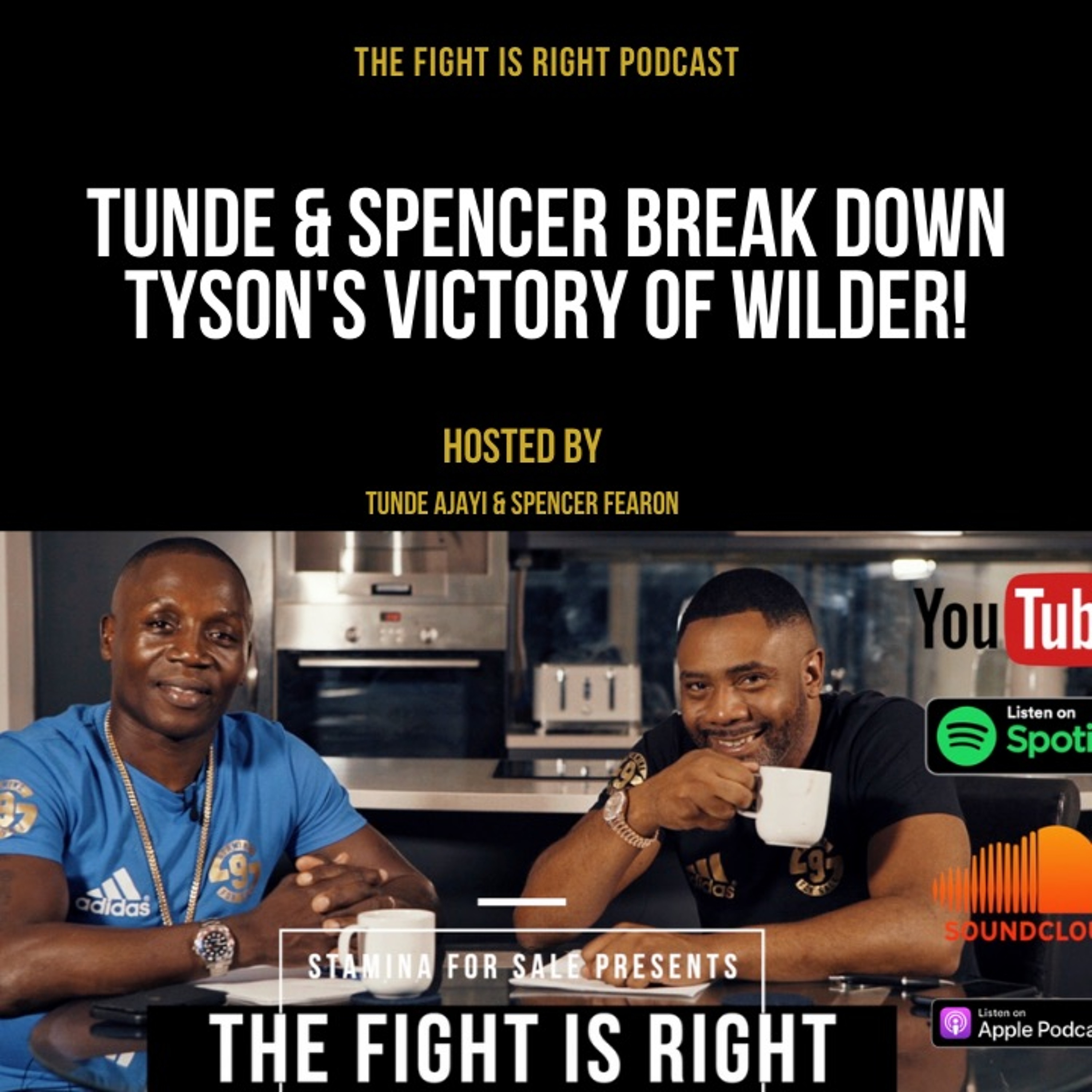 The Fight Is Right hosted by Tunde Ajayi & Spencer Fearon