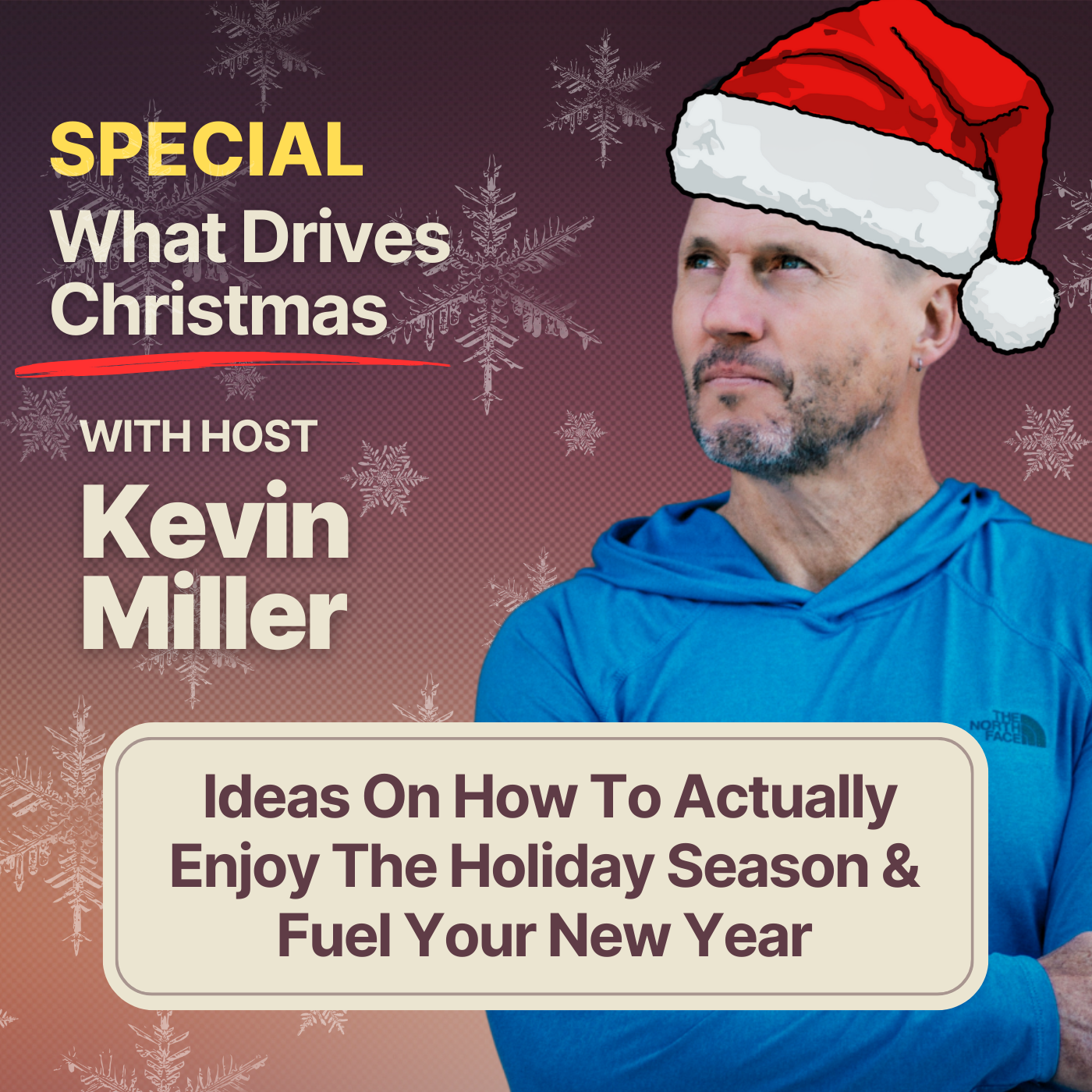 Special: What Drives Christmas | Ideas On How To Actually Enjoy The Holiday Season & Fuel Your New Year
