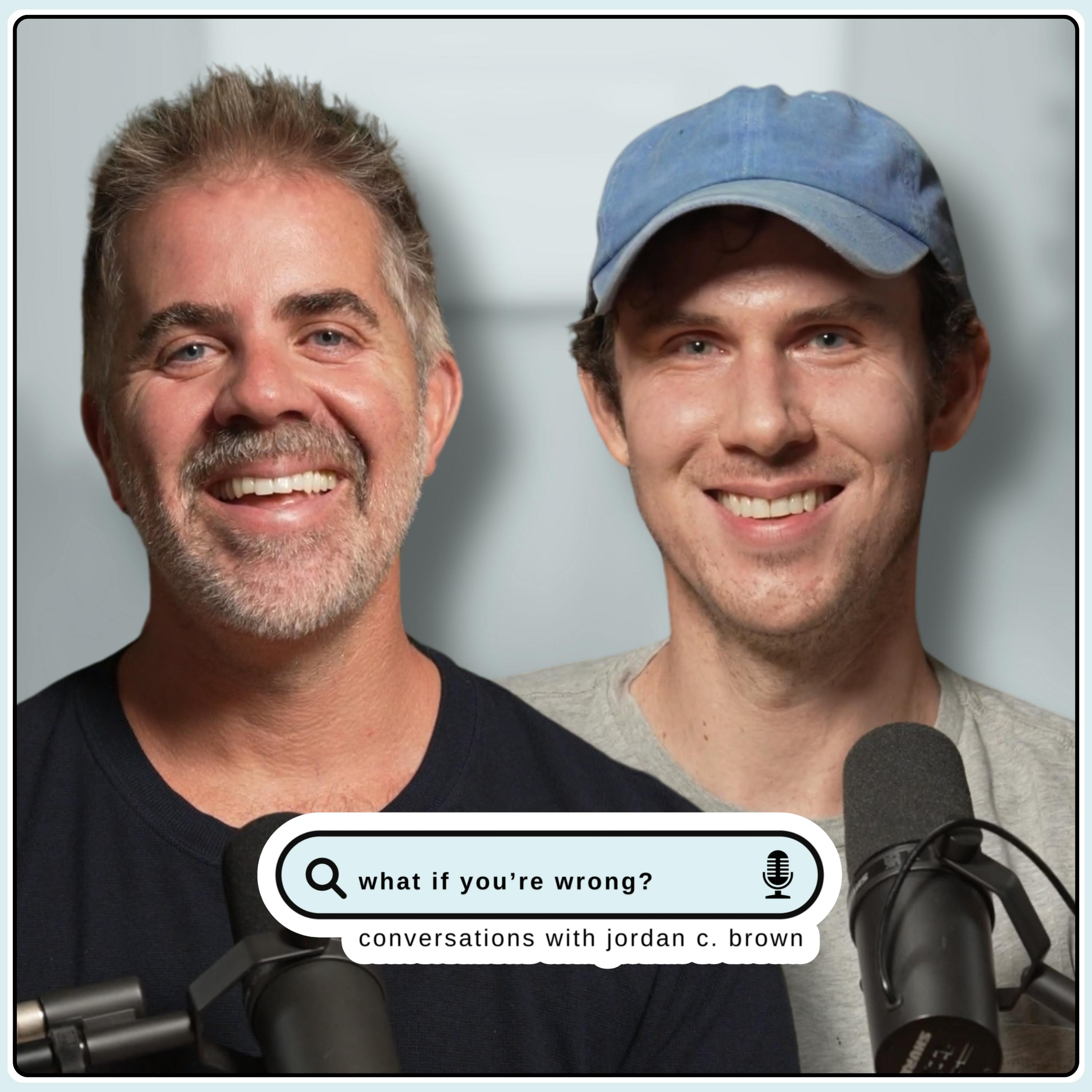 What If You’re Wrong? With Ben Sheehan