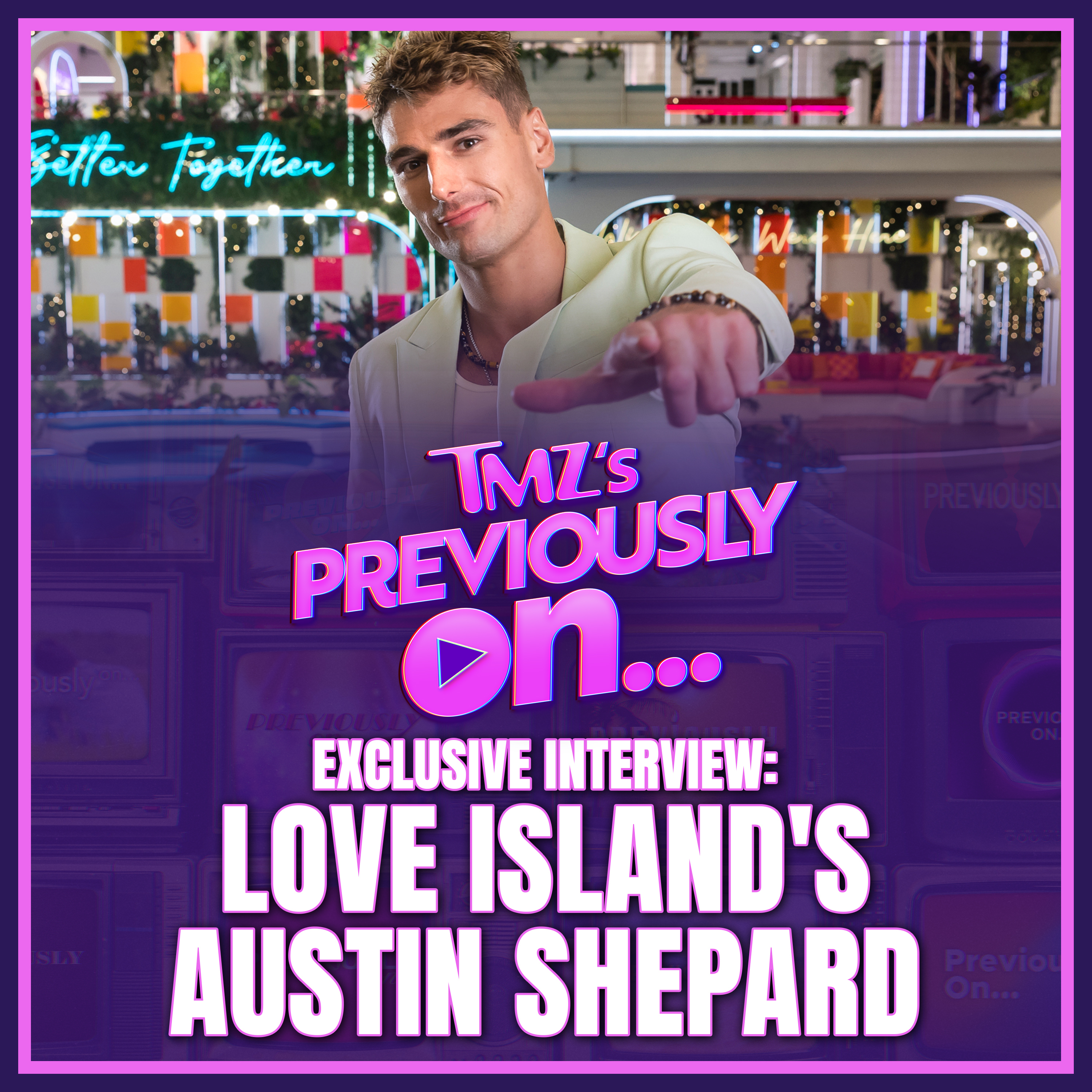 Love Island USA’s Austin Shepard Breaks Silence on Relapse and Road to Recovery