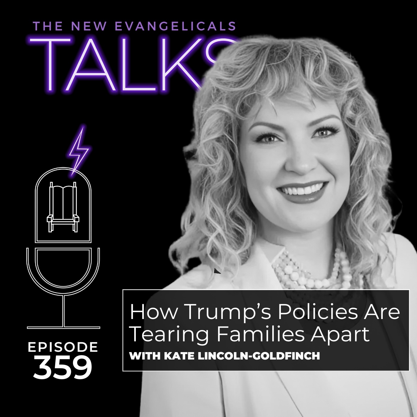 359. TNE TALKS: How Trump’s Policies Are Tearing Families Apart