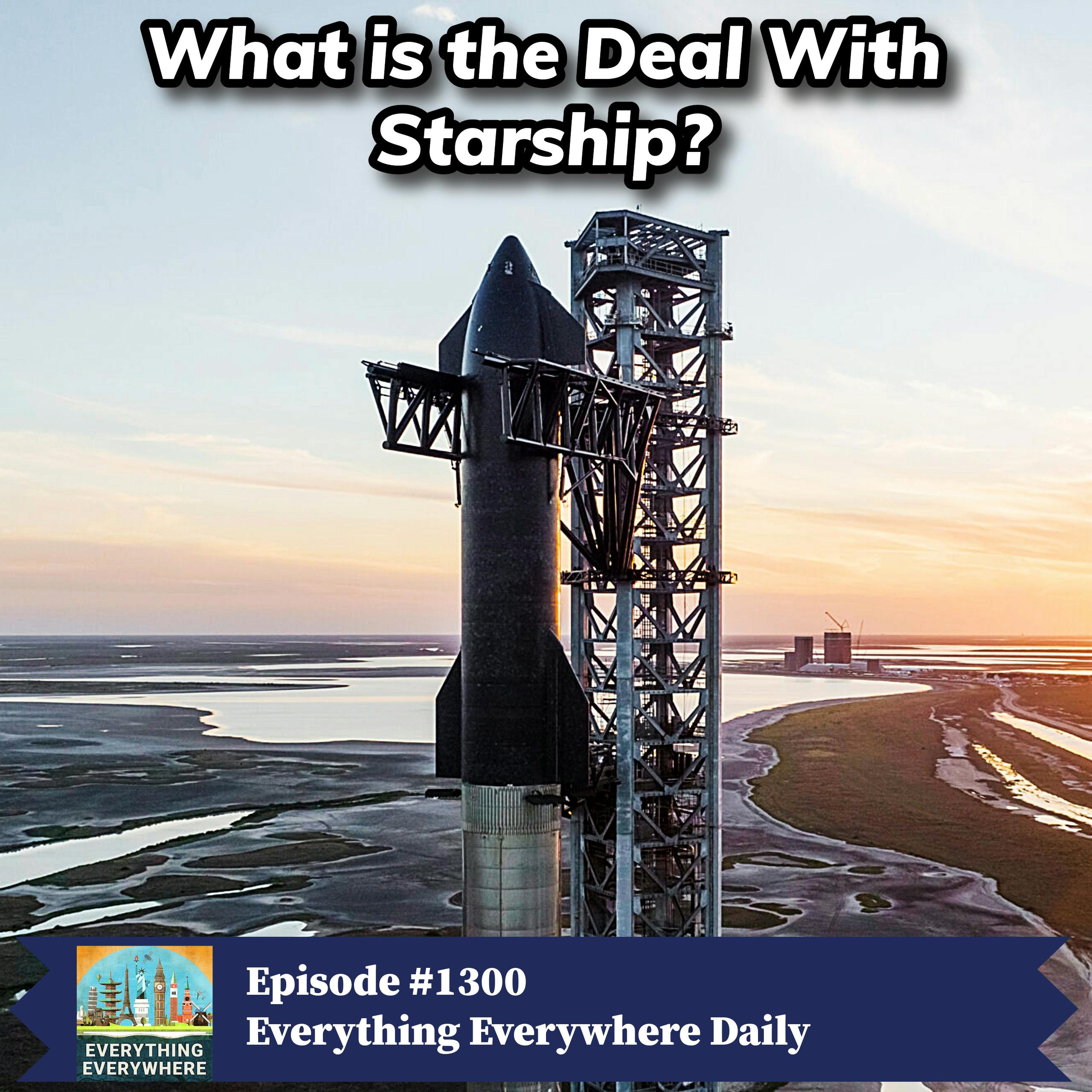 What is the Deal With SpaceX’s Starship? (Redux)