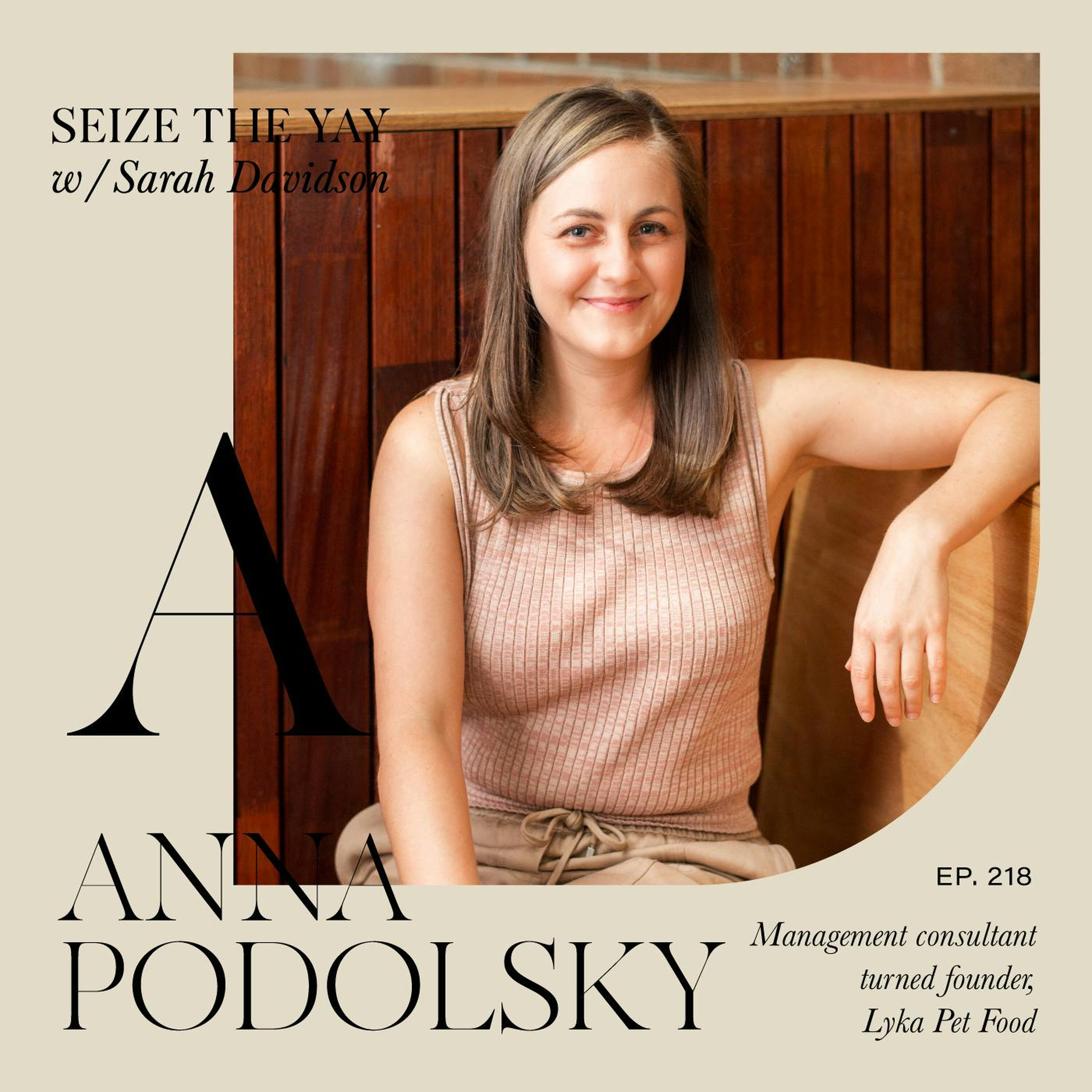 Anna Podolsky // Prestige in the professions to puppies and pet food! episode artwork