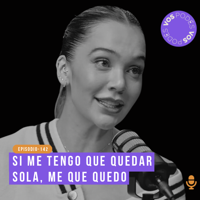 Si me tengo que quedar sola, me quedo - Invitada: Lina Tejeiro