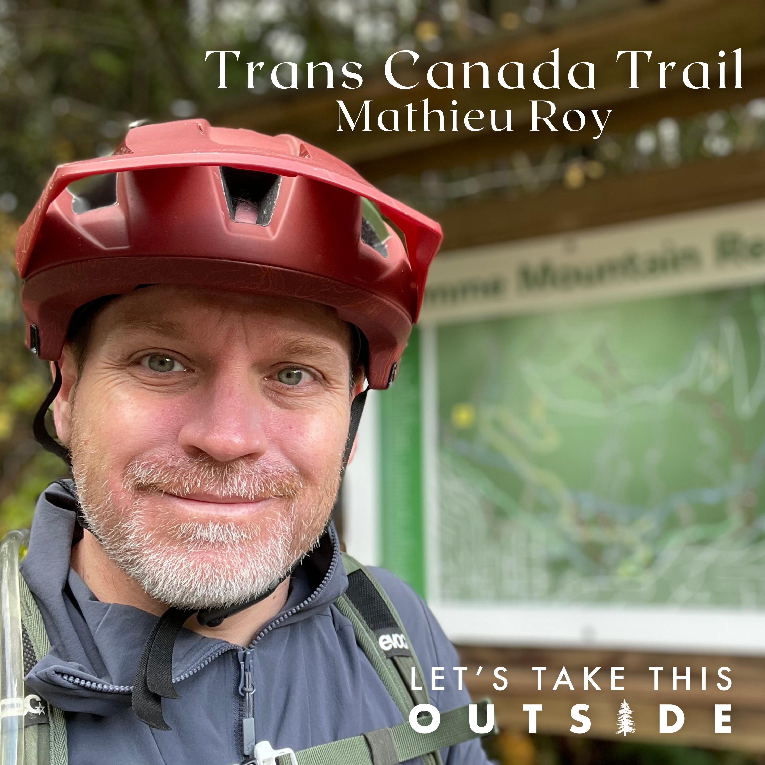 Mathieu Roy - Trans Canada Trail