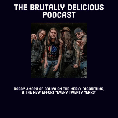 Bobby Amaru of Saliva on the media, algorithms, & the new effort Every Twenty Years -Season 4 Ep #67 episode artwork
