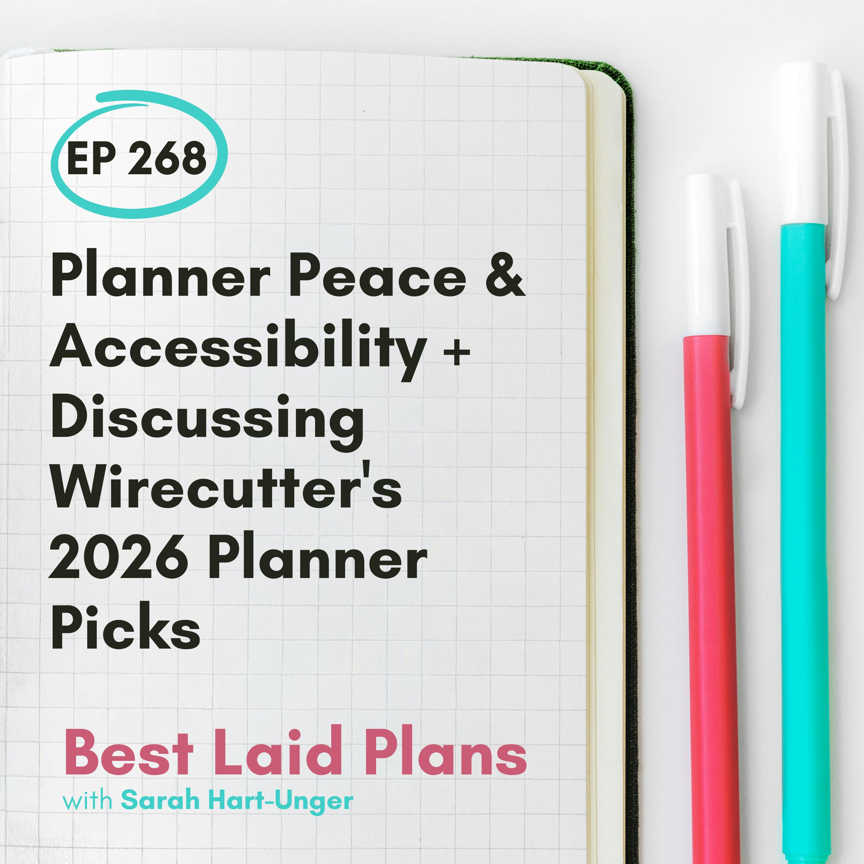 Planner Peace & Accessibility + Discussing Wirecutter's 2026 Planner Picks EP 268 Planner Peace & Accessibility + Discussing Wirecutter's 2026 Planner Picks EP 268