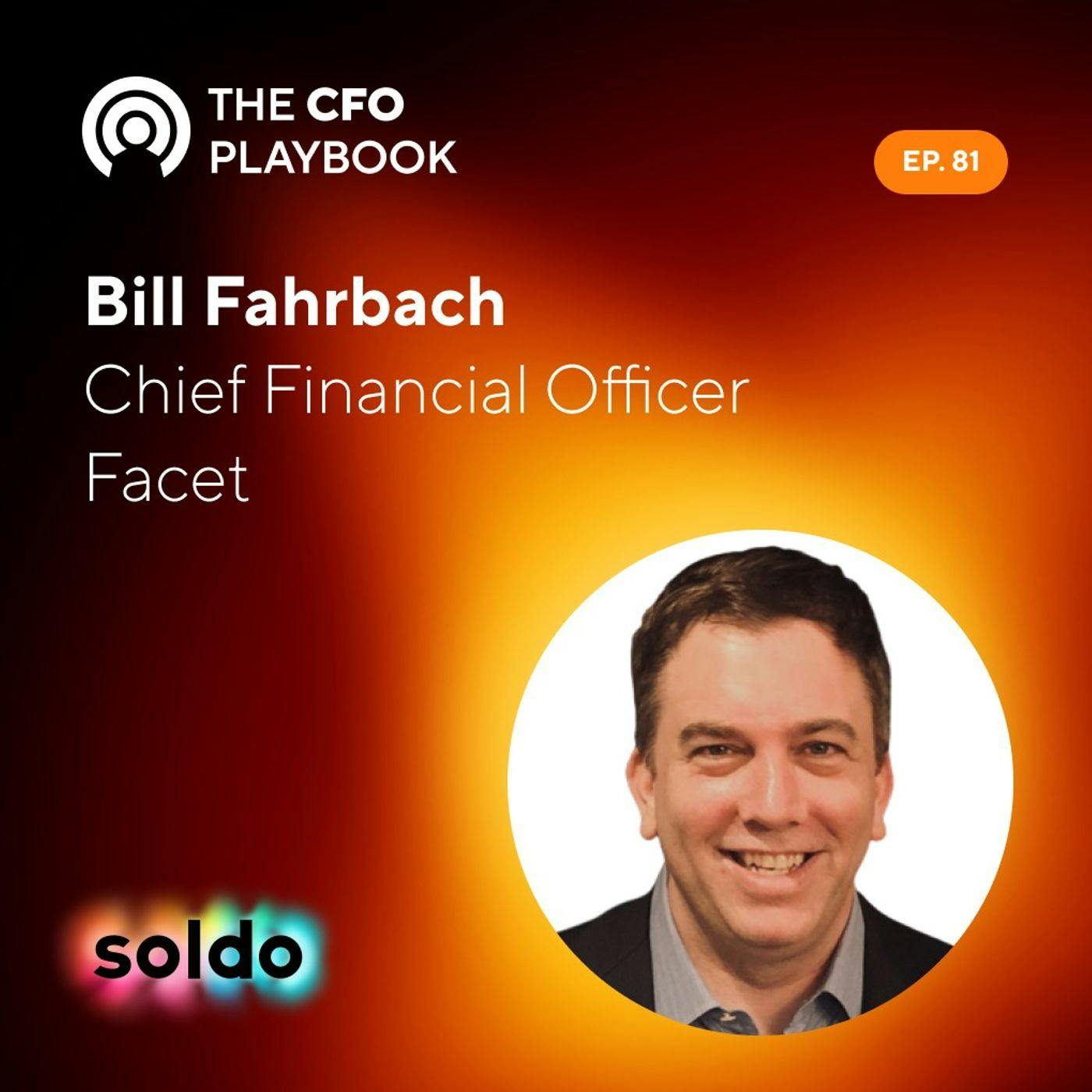 How a Remote-first Culture Has Affected Finance with Bill Fahrbach, CFO at Facet