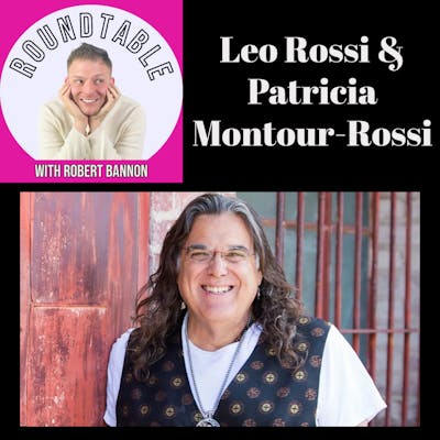 Ep 75- Rock & Roll Legend Leo Rossi & Patricia Montour-Rossi Talk Being In Business!