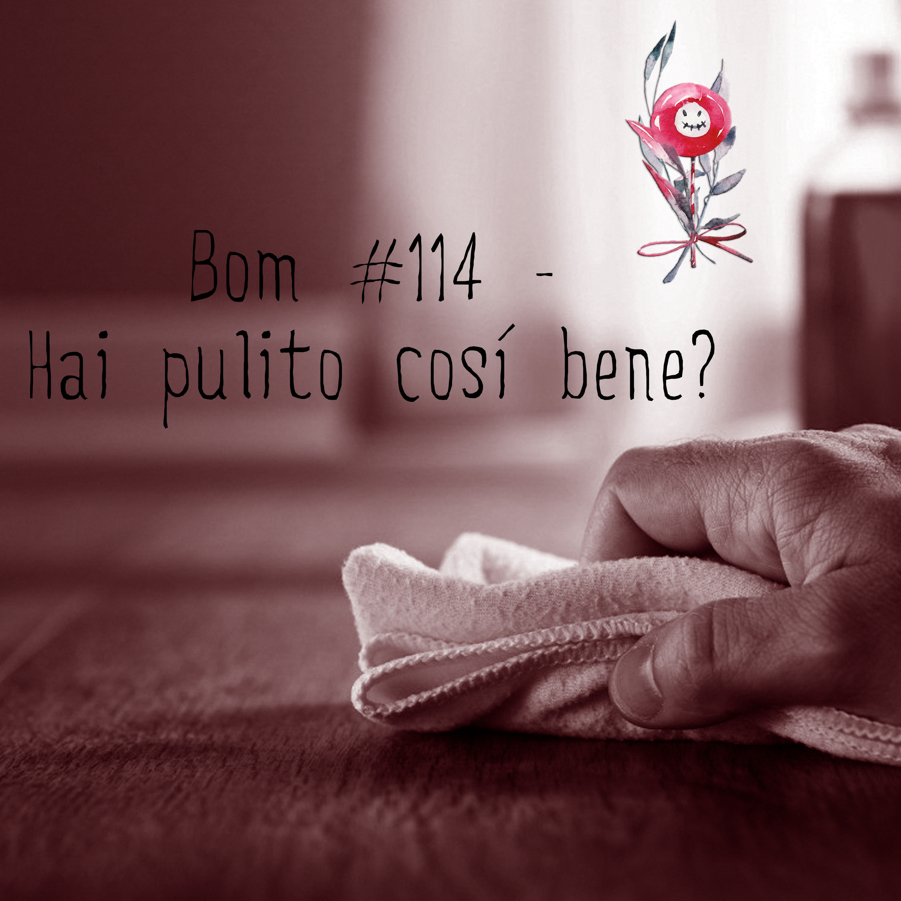 #114 - Hai pulito così bene? episode artwork