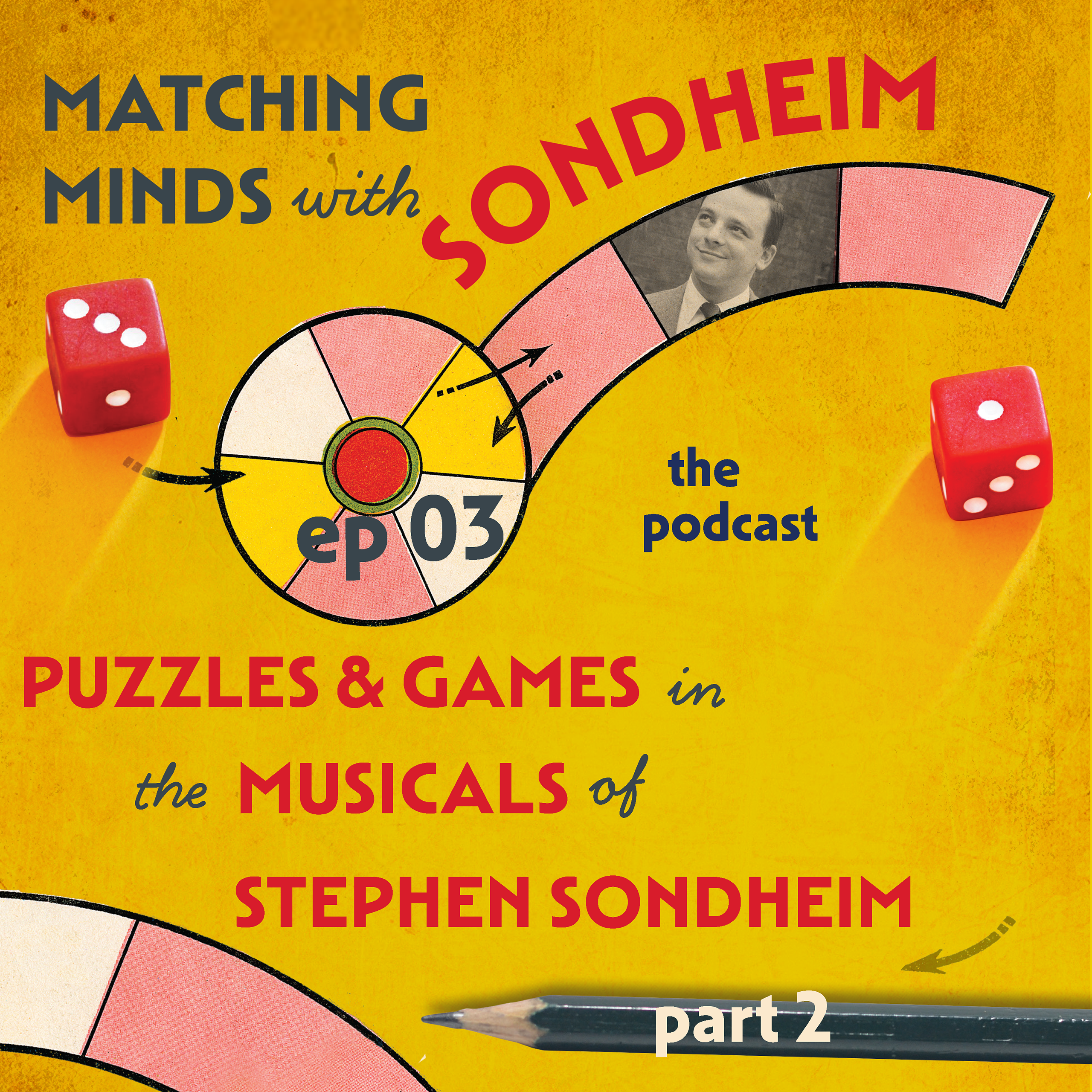 #03 - Puzzles and Games in the Musicals of Sondheim, Part Two episode artwork