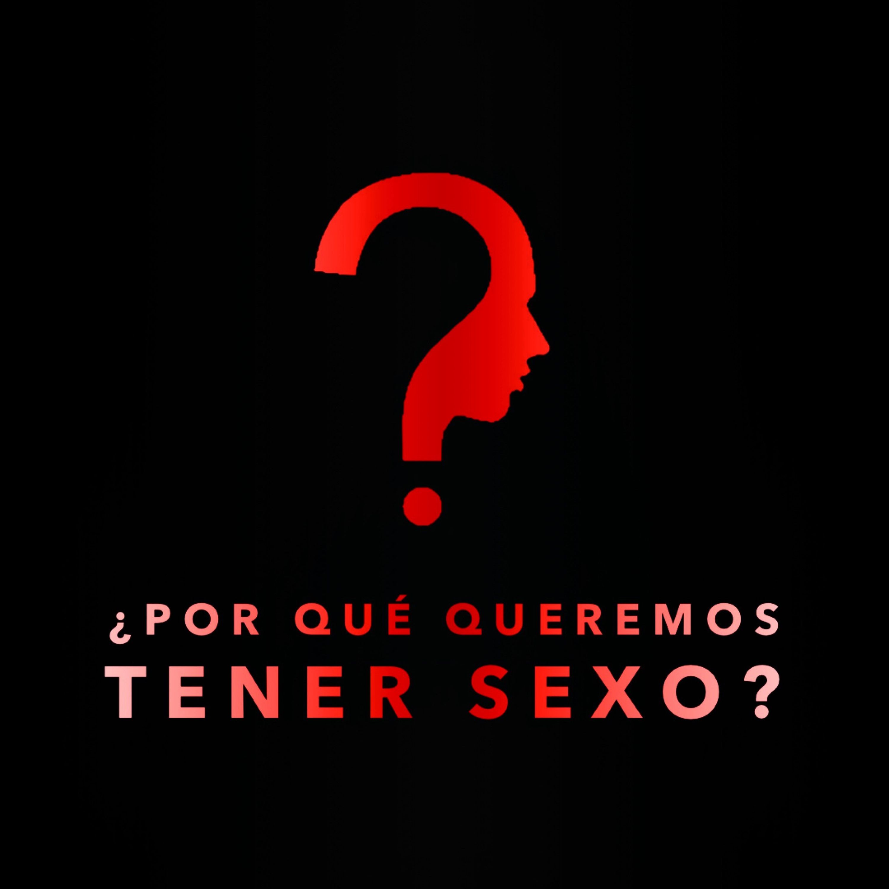 T2. EP. 7: ¿Por qué queremos tener Sexo? episode artwork