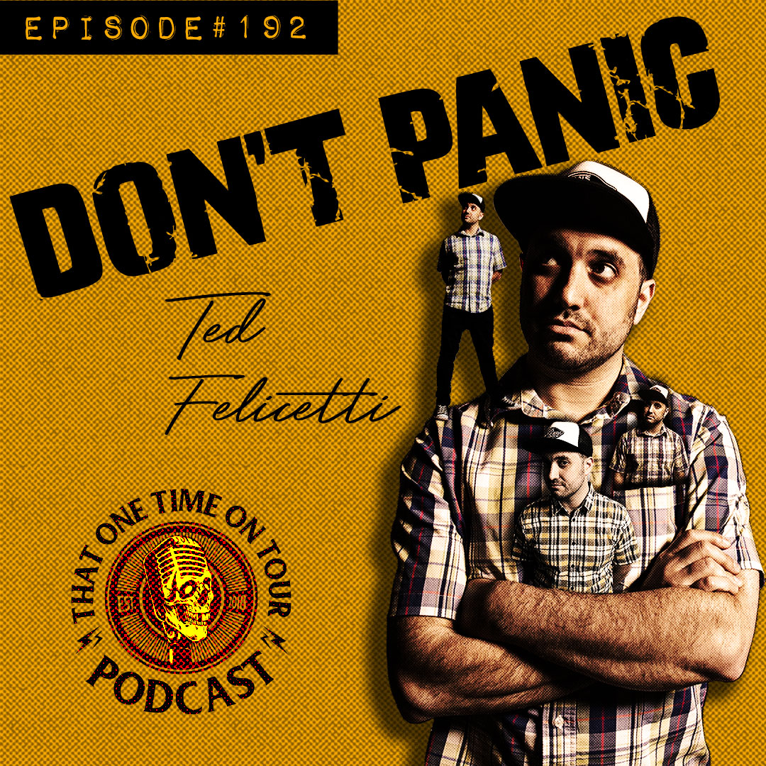 Ted Felicetti (Don't Panic)