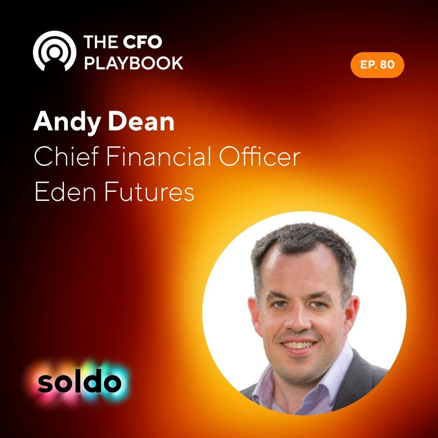 The Financial Resiliency of UK’s Social Care with Andy Dean, Chief Financial Officer at Eden Futures