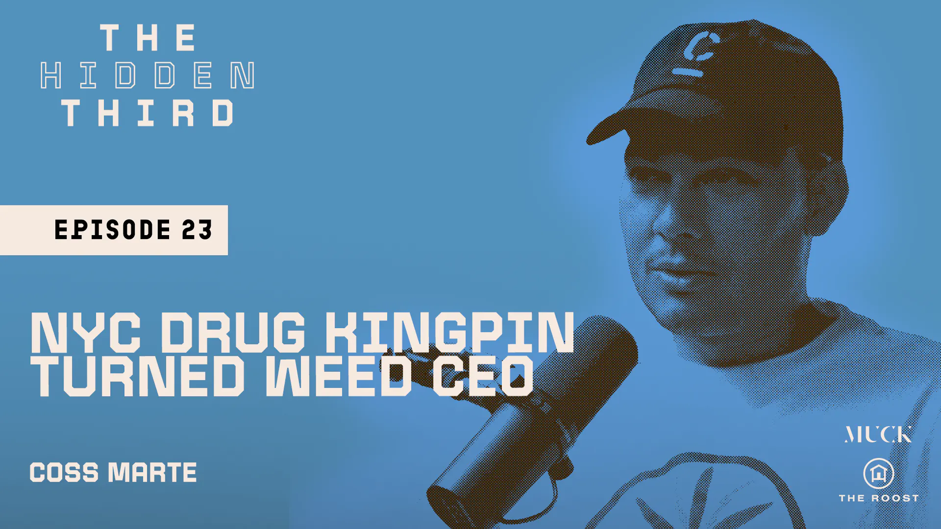 NYC Drug Kingpin Turned Weed CEO episode artwork