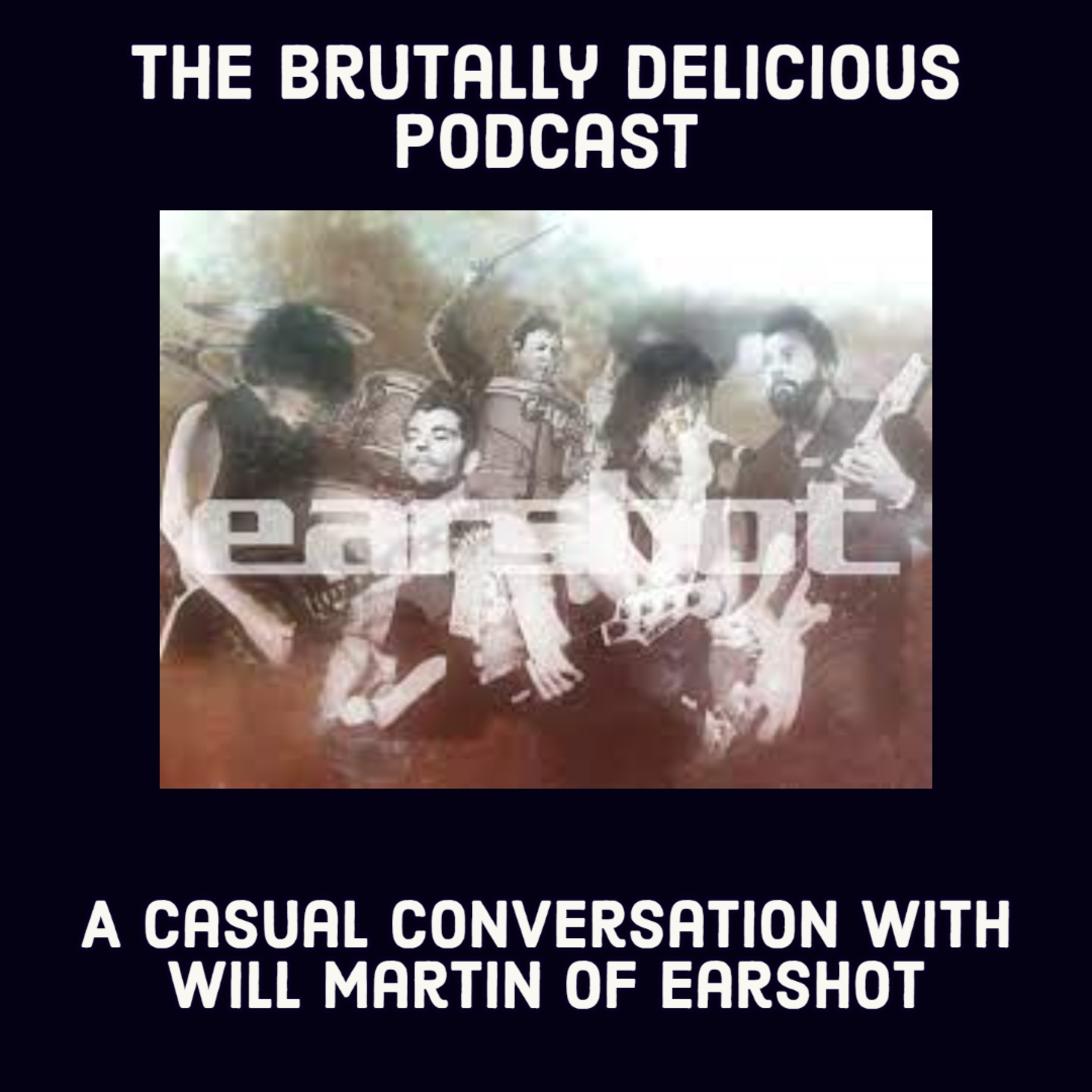 A Casual Conversation with Will Martin of Earshot- Season 4 Ep #65 episode artwork